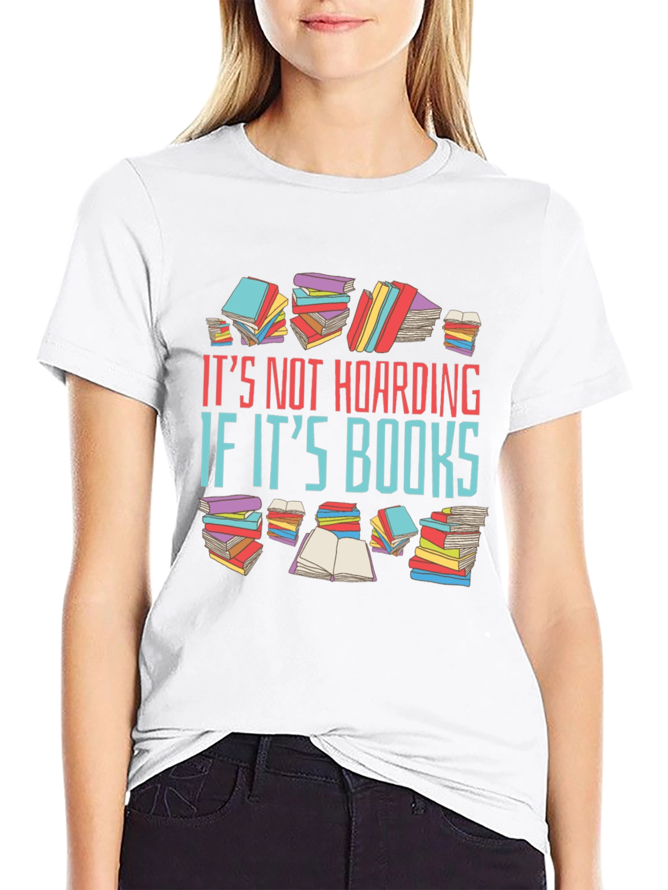 Book Lover T-Shirt: Its Not Hoarding Its Books