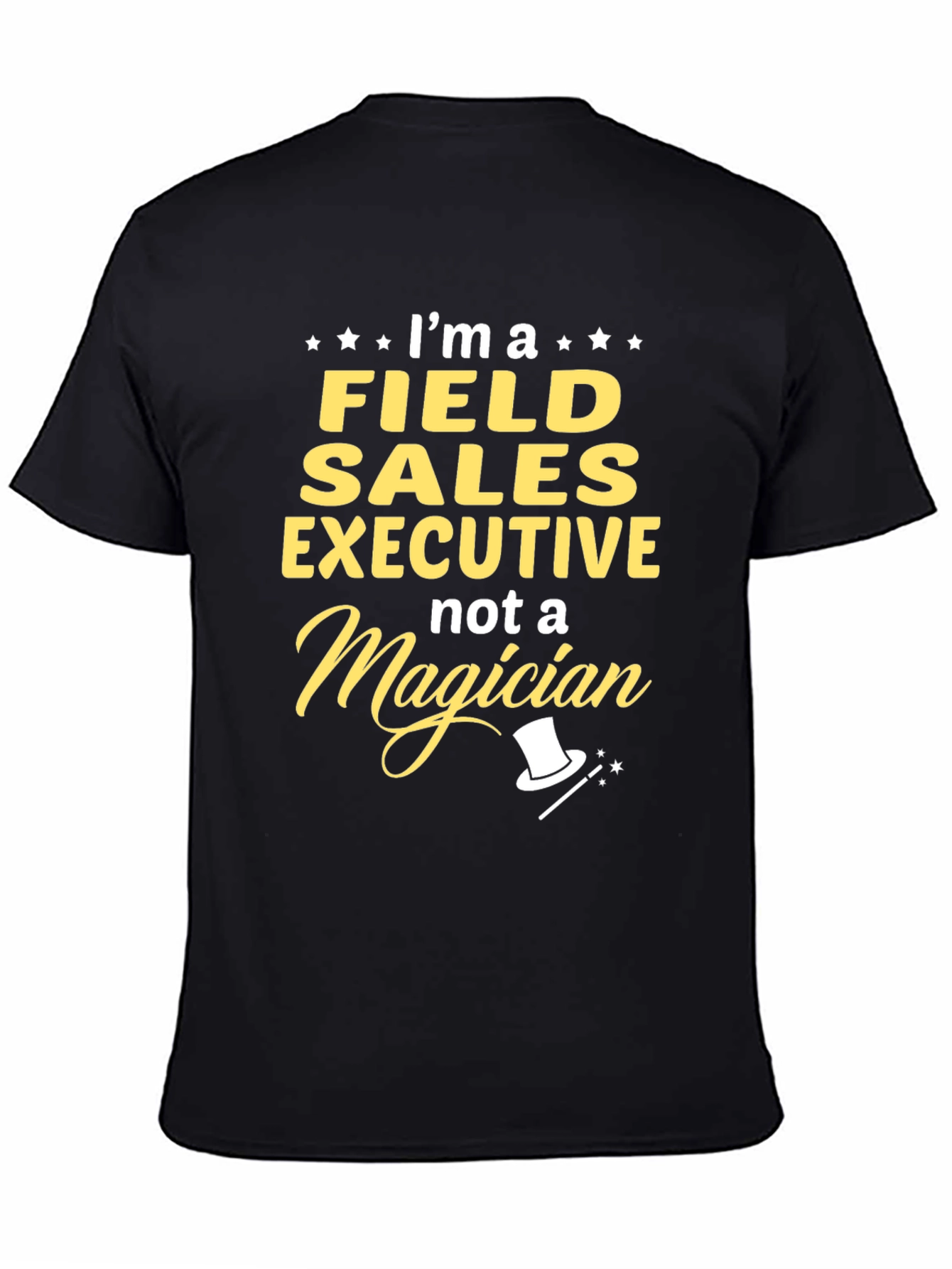 Field Sales Executive T-Shirt - Funny Job Gift