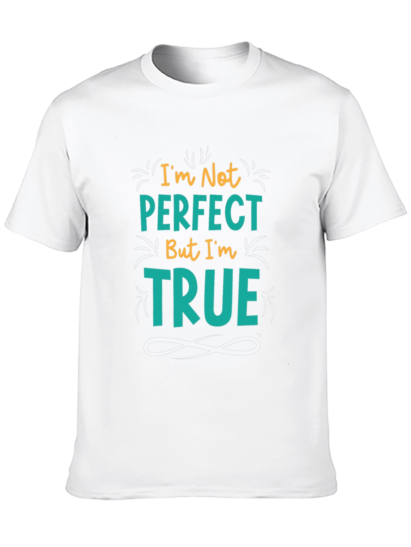 Im Not Perfect But Im True Black Graphic Tee