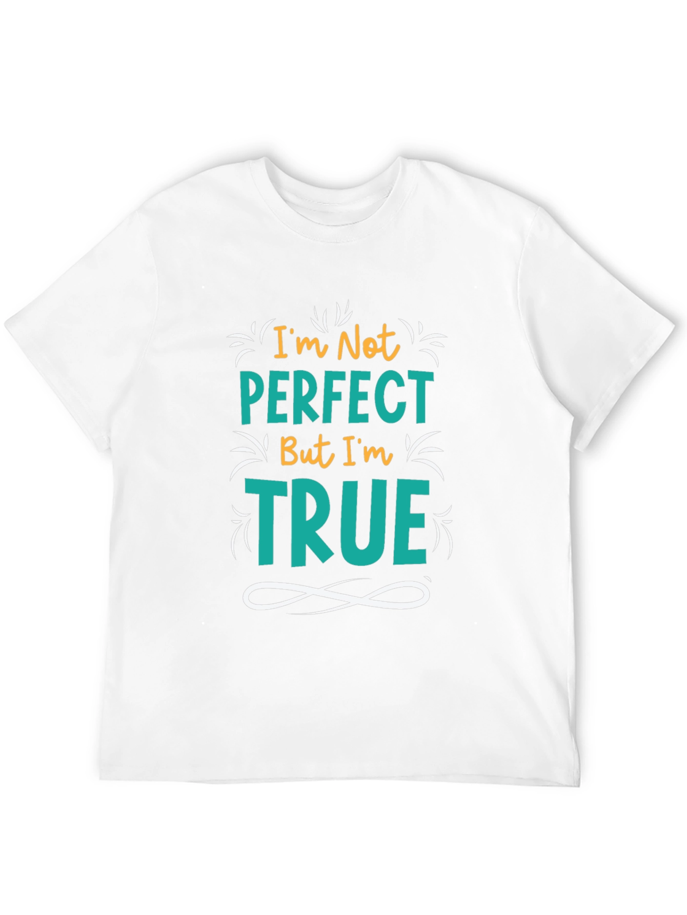 Im Not Perfect But Im True Black Graphic Tee