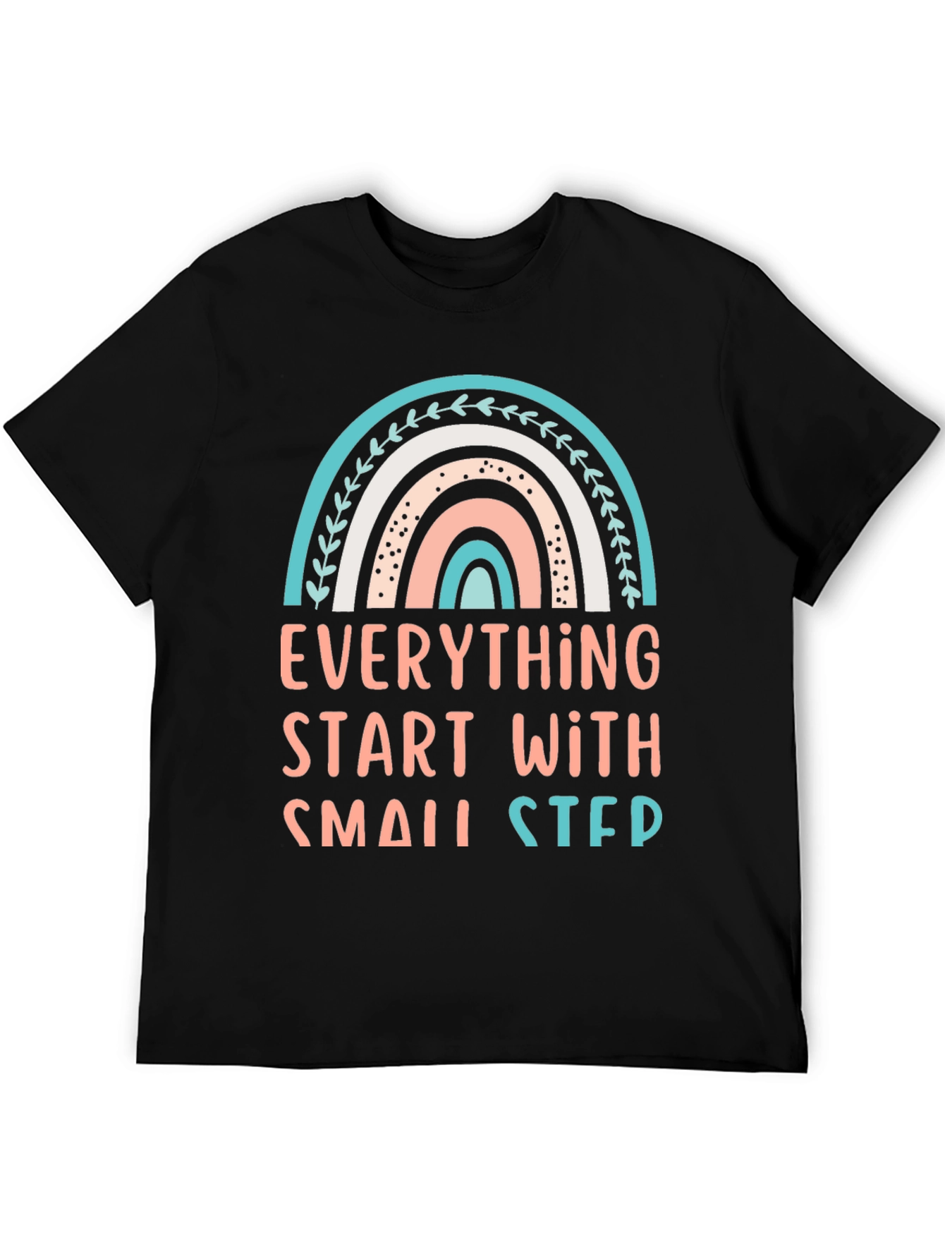 Everything Starts With Small Steps Graphic Tee
