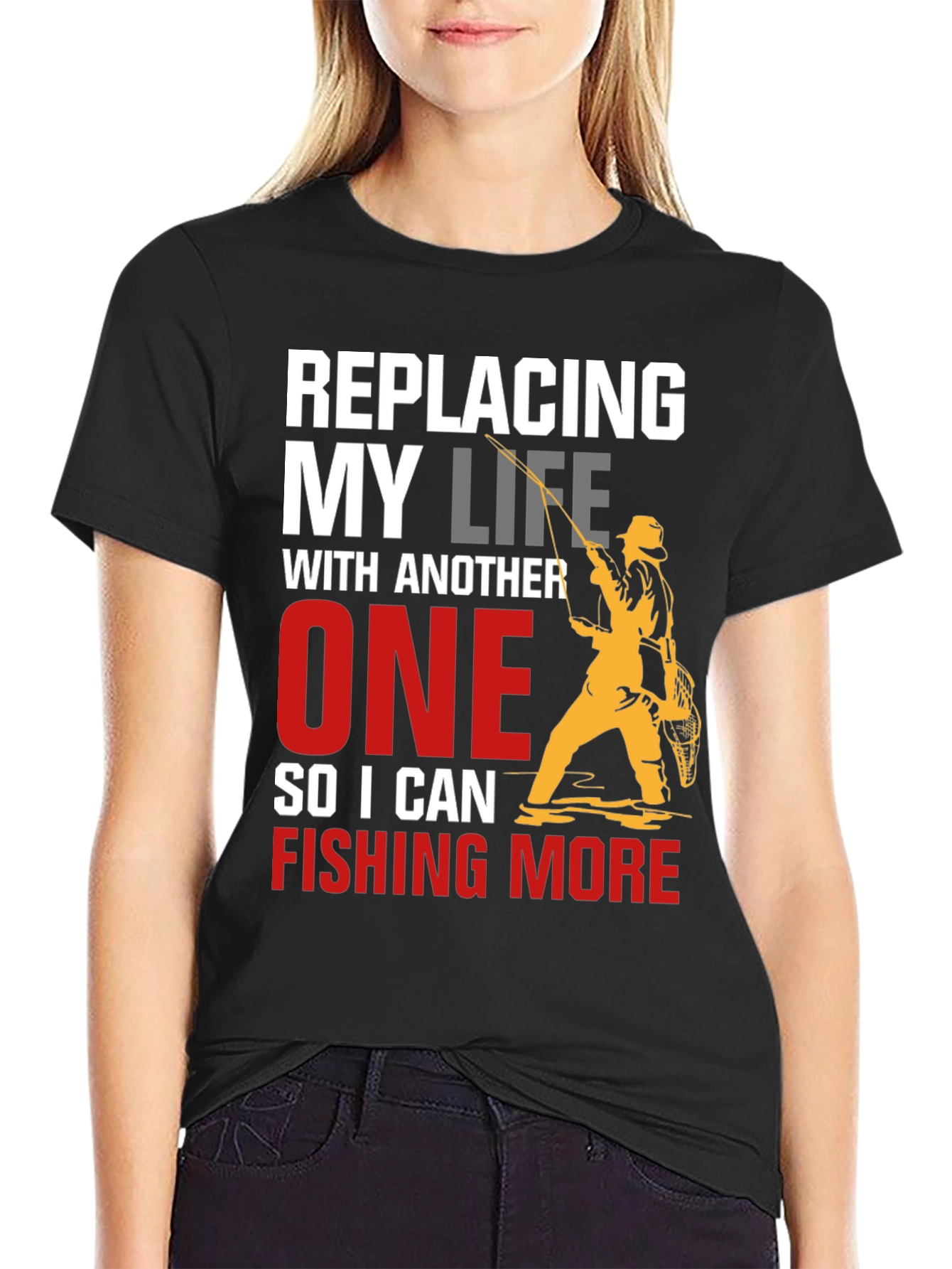 Fishing Life T-Shirt - Replacing My Life