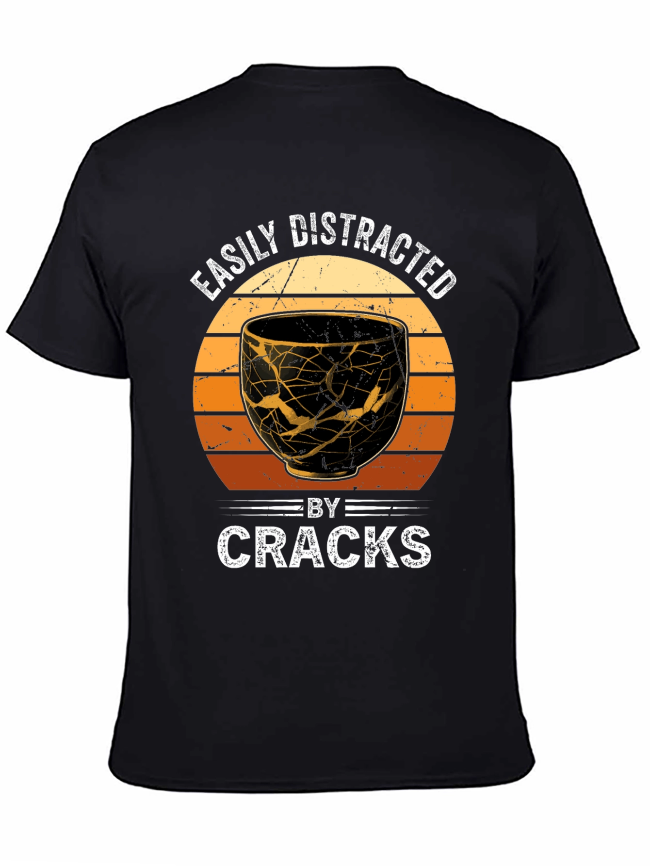 Easily Distracted By Cracks Kintsugi Style T-Shirt
