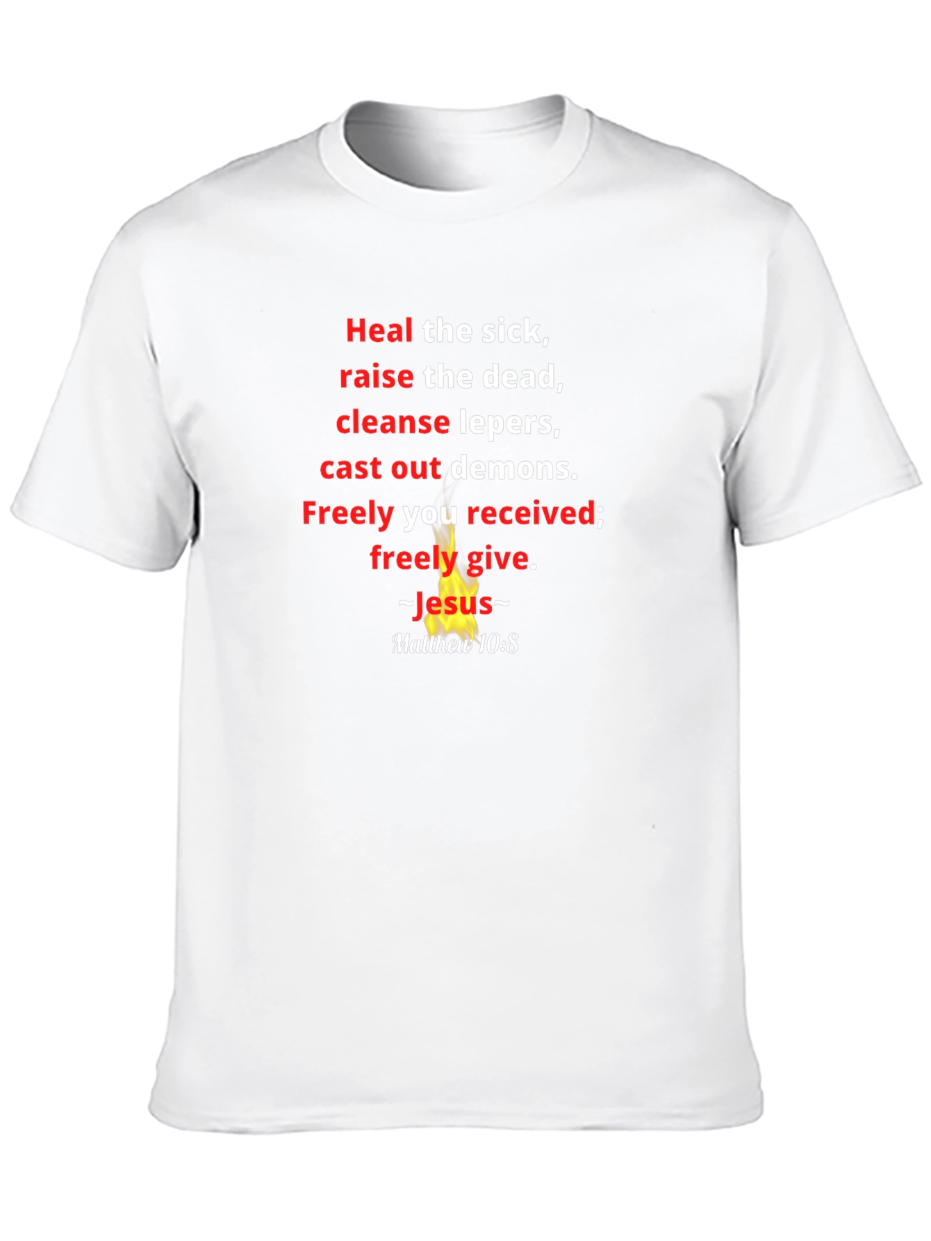 Faith-Based Graphic T-Shirt: Matthew 10:8