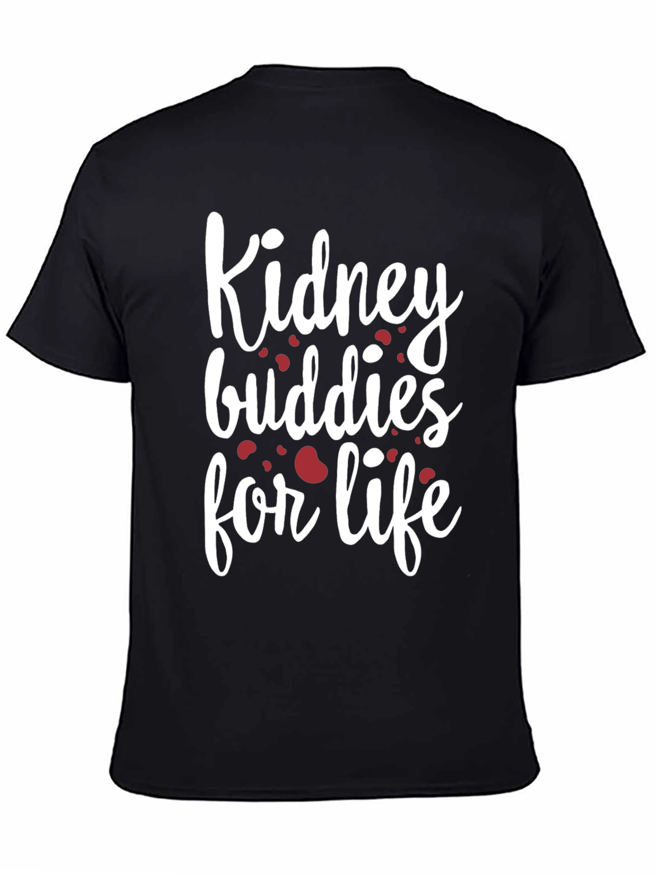 Kidney Buddies for Life Black Graphic T-Shirt