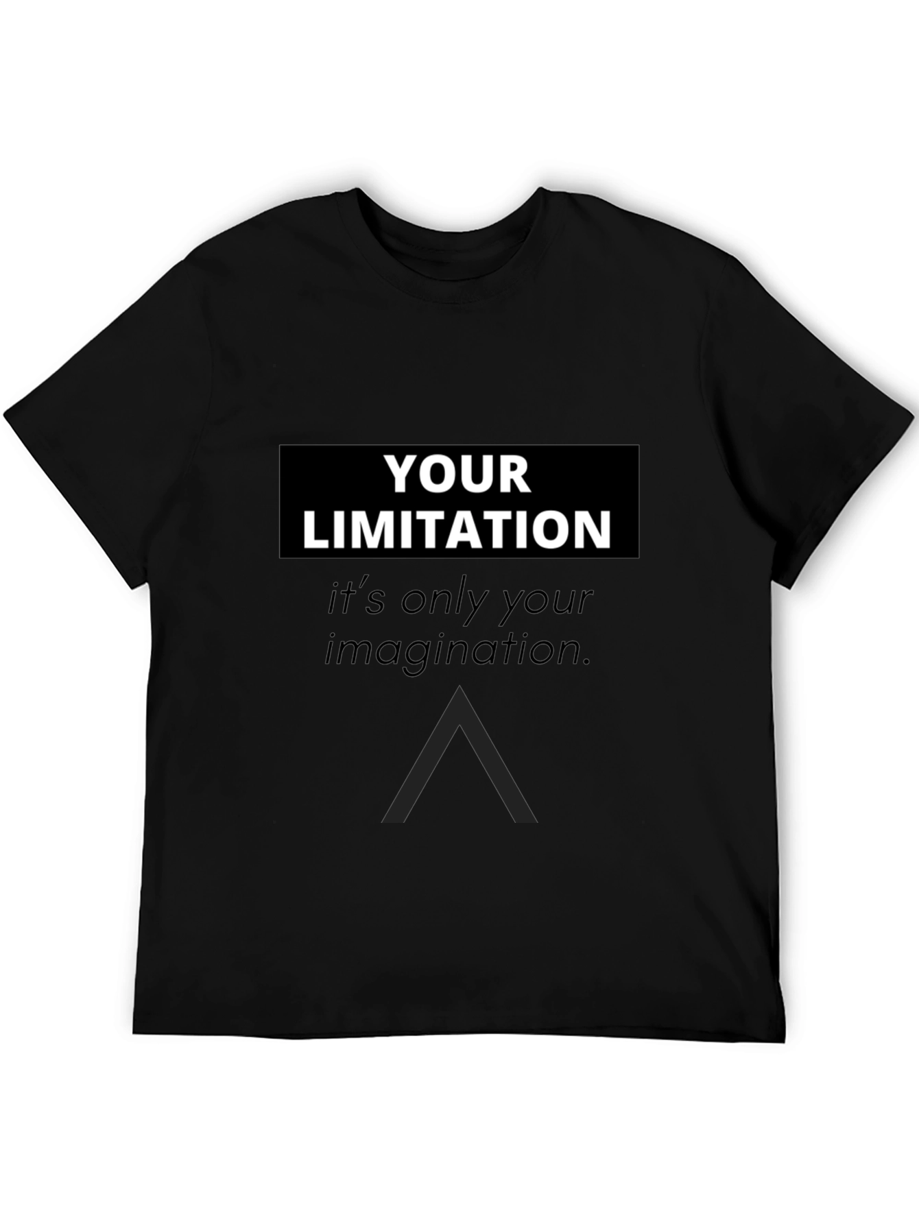 Inspirational Graphic Tee: Your Limitation T-Shirt