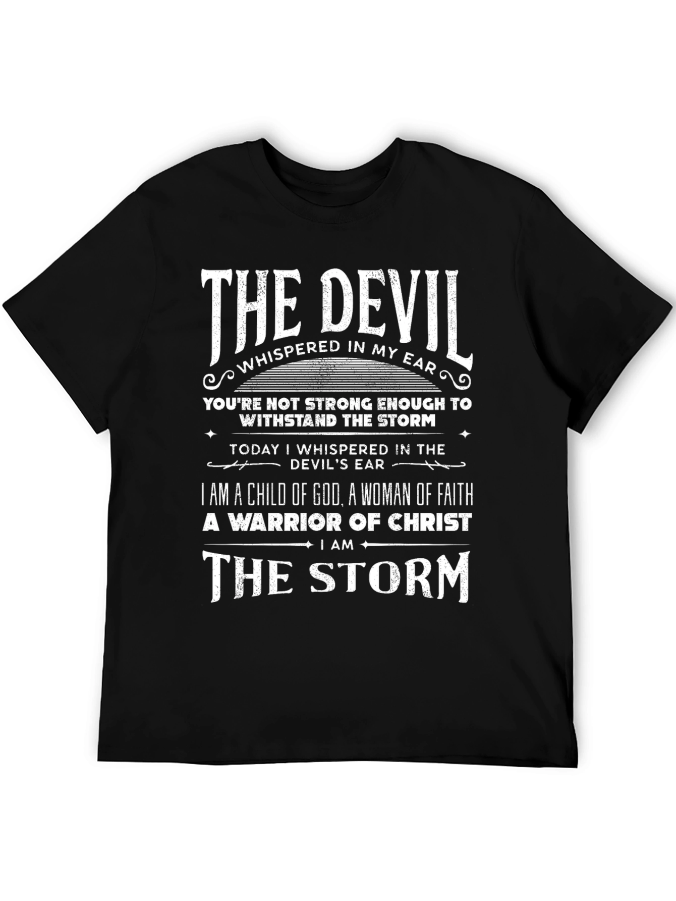The Devil Whispered T-Shirt - Faith & Strength