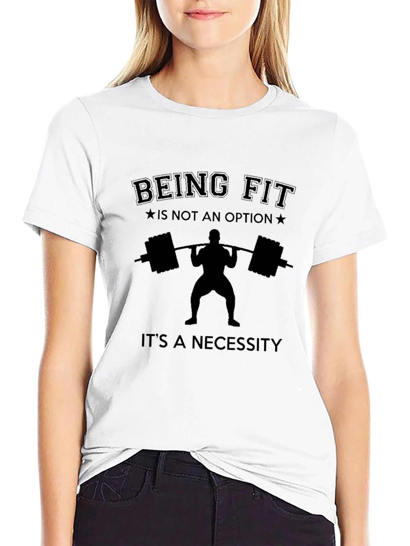 Being Fit is Not An Option T-Shirt
