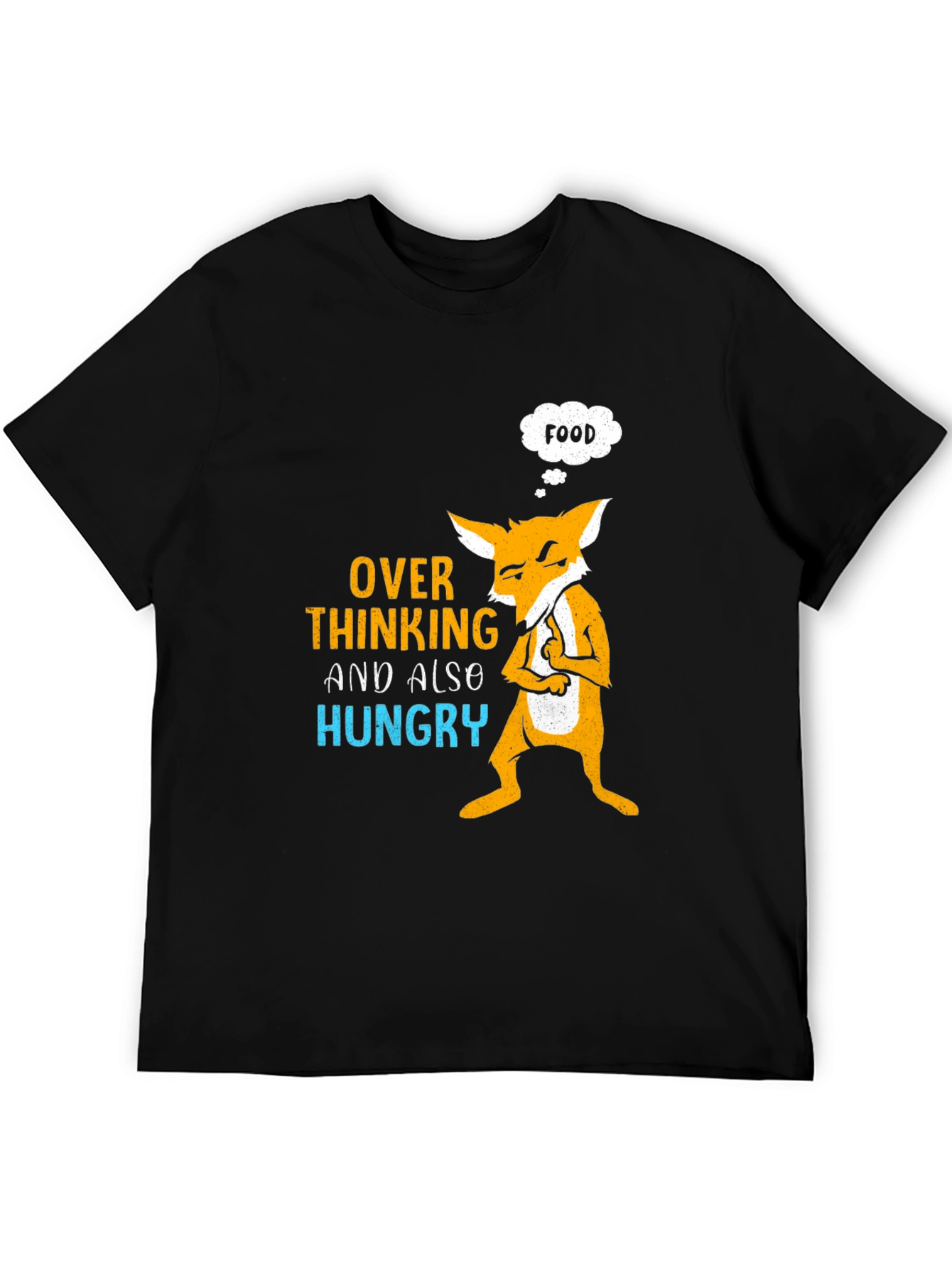 Overthinking and Hungry Fox T-Shirt