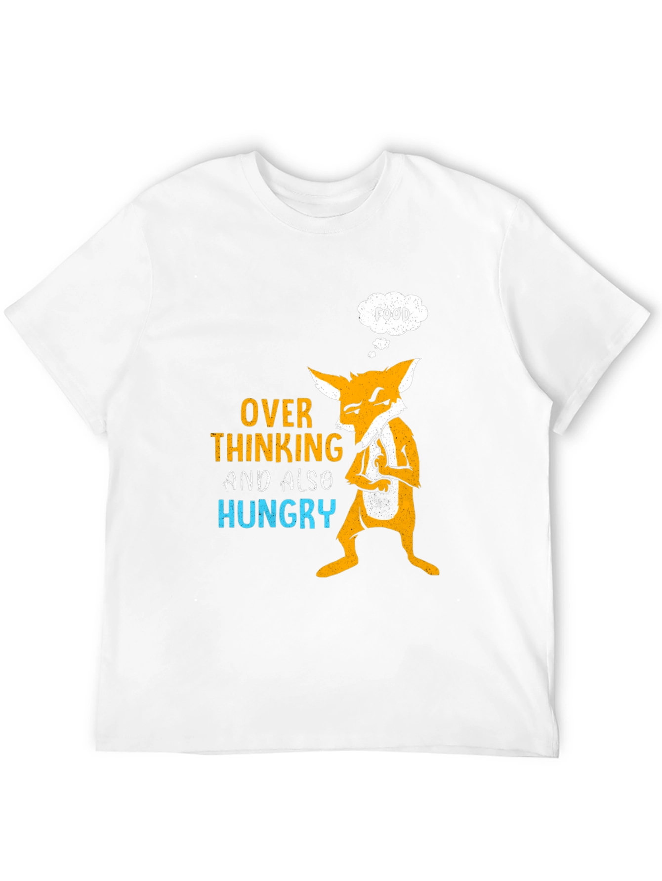 Overthinking and Hungry Fox T-Shirt
