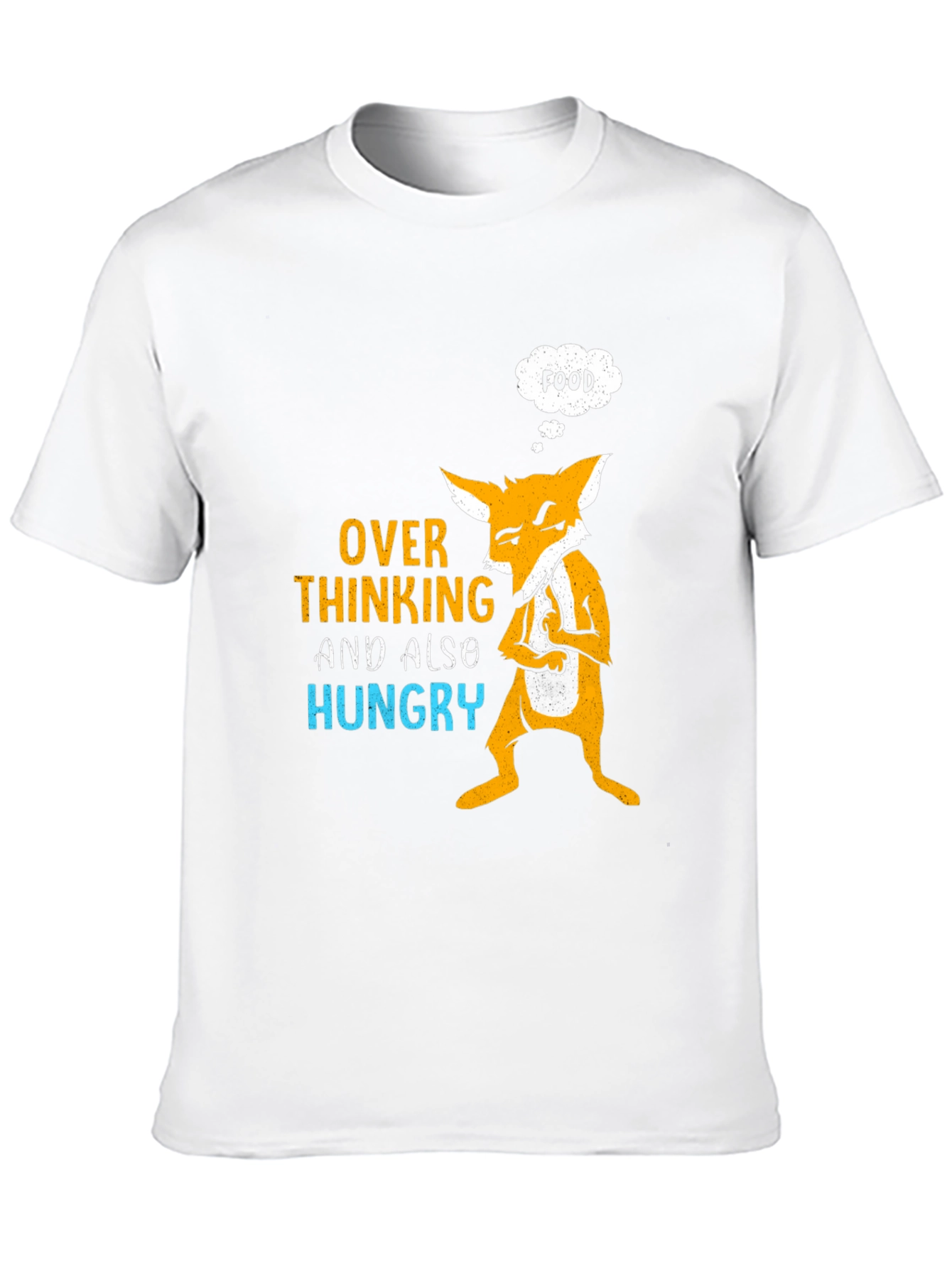 Overthinking and Hungry Fox T-Shirt
