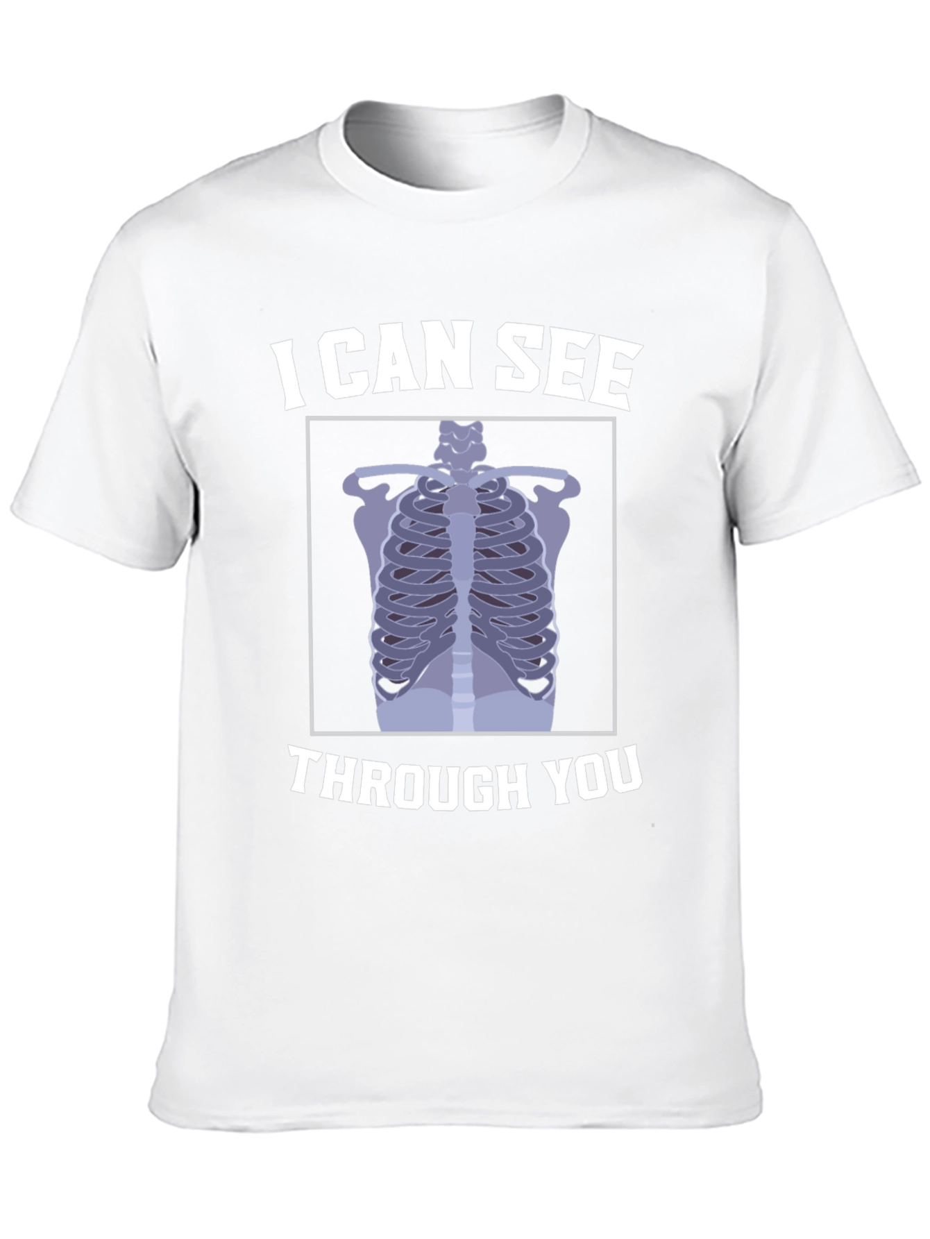 I Can See Through You X-Ray T-Shirt
