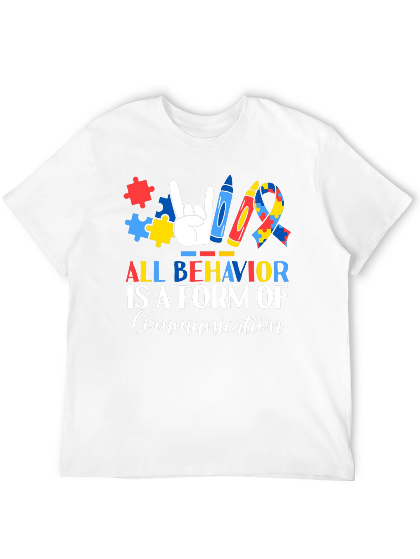 Autism Awareness T-Shirt: All Behavior is Communication