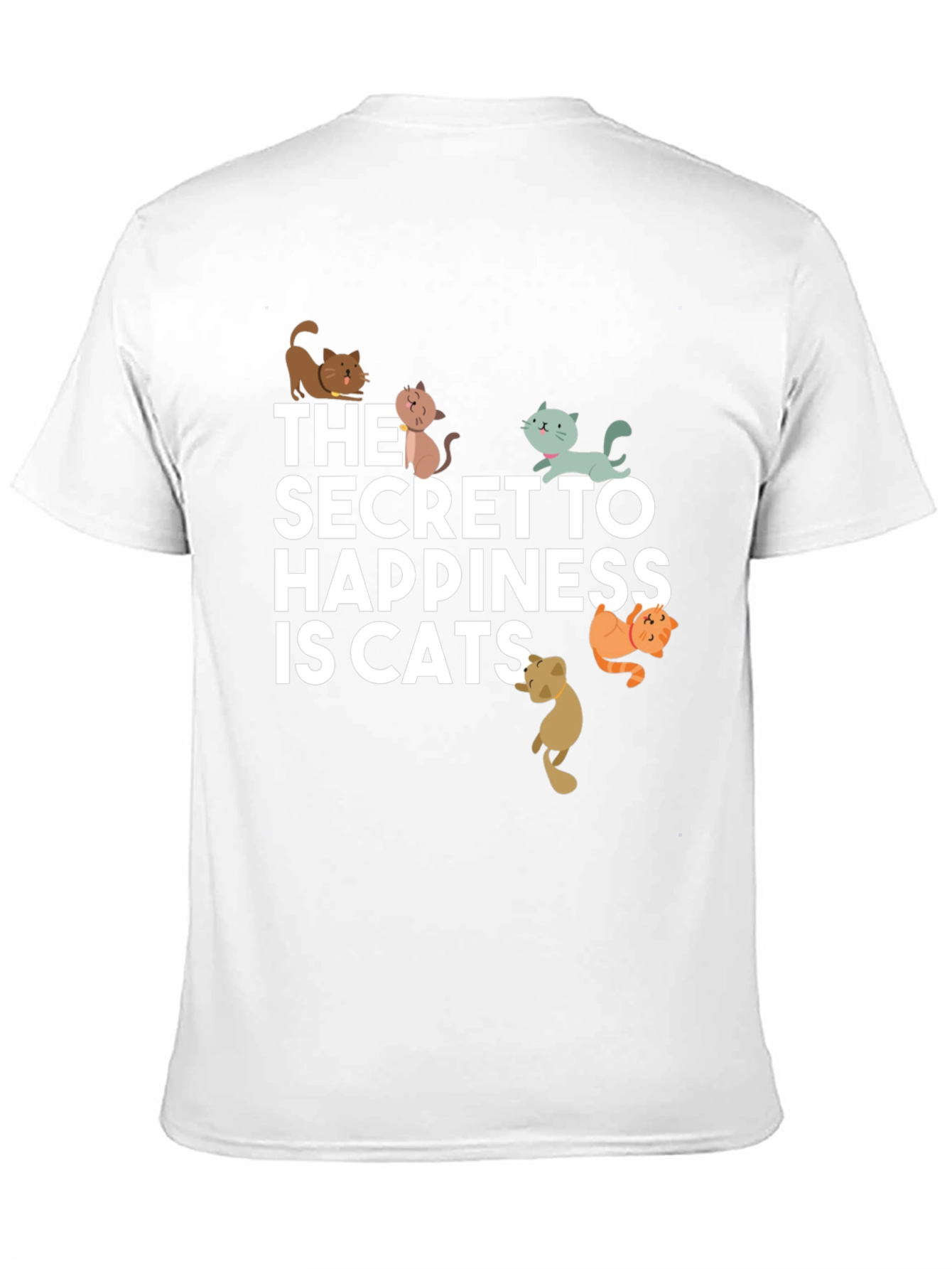 Secret to Happiness is Cats T-Shirt