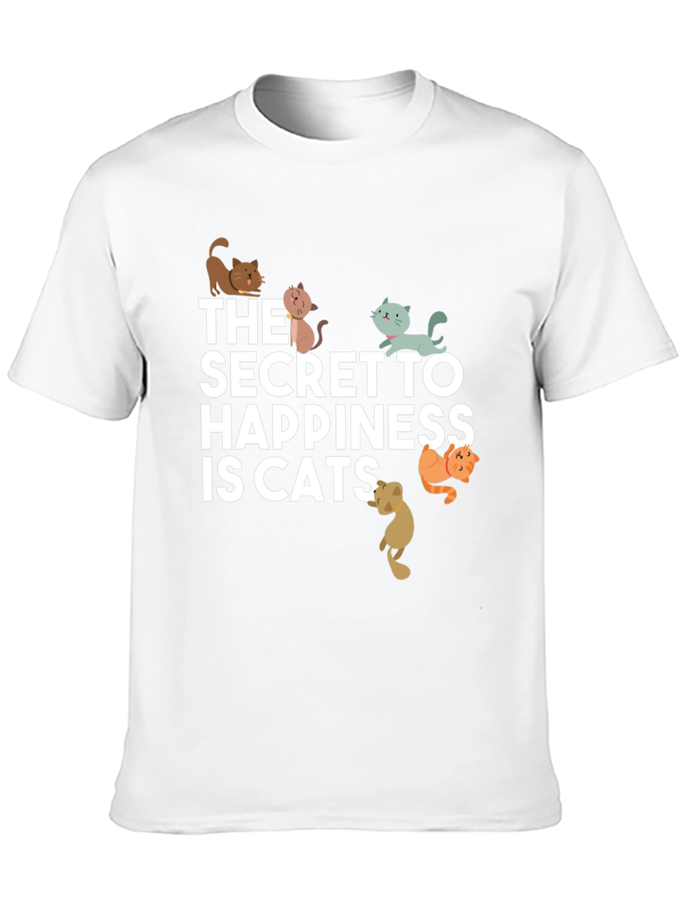 Secret to Happiness is Cats T-Shirt