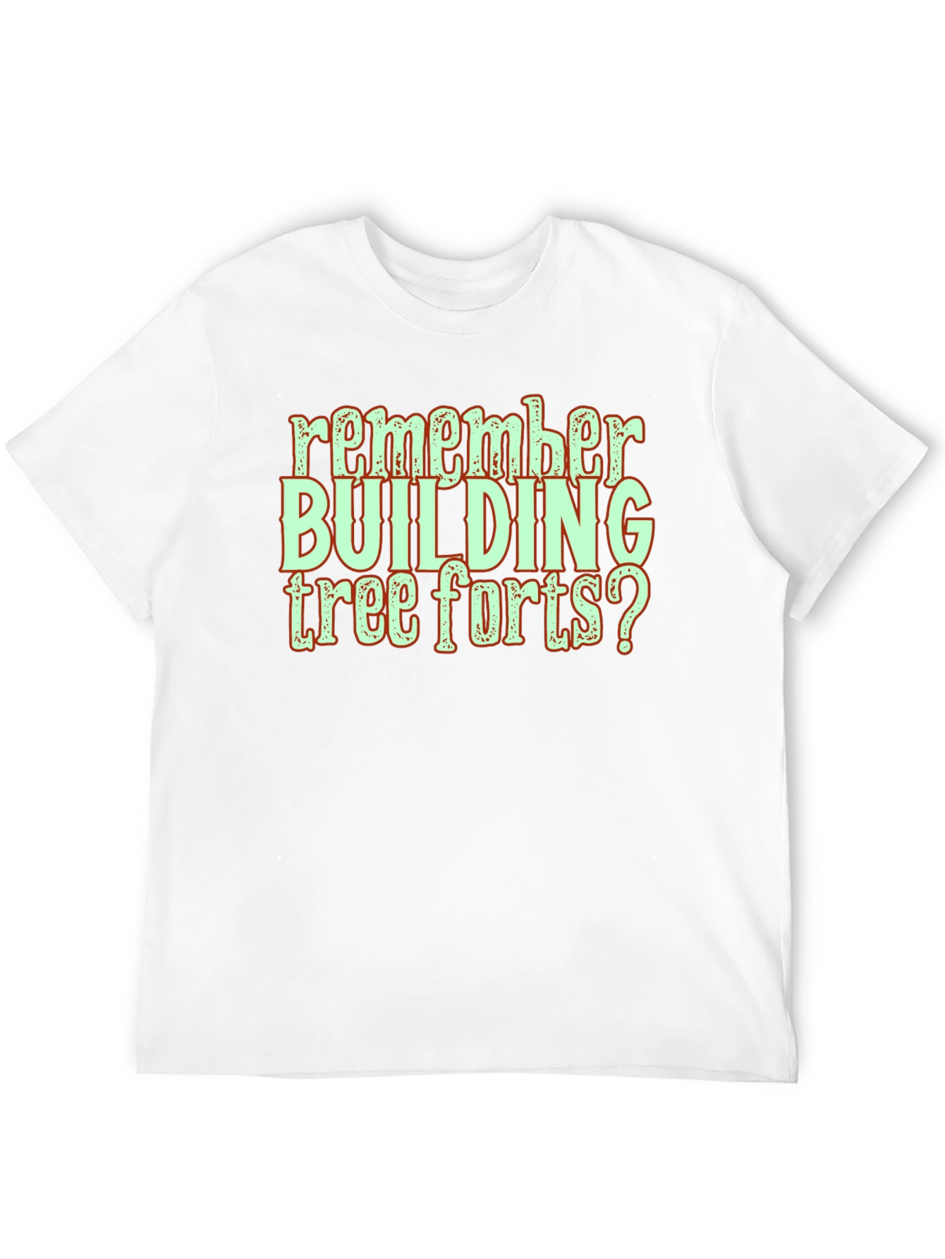Remember Building Tree Forts? Graphic Tee