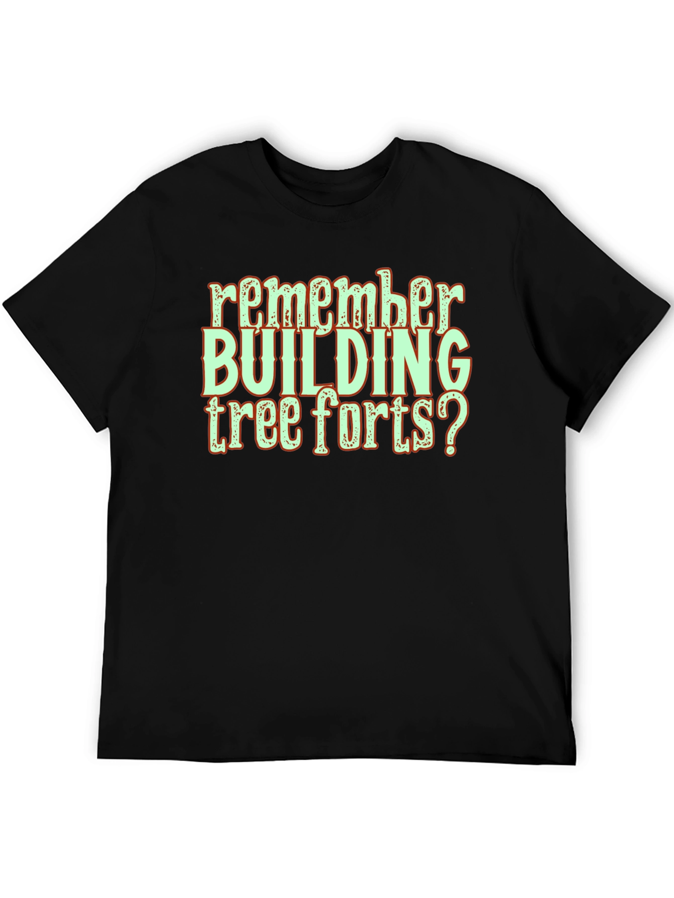 Remember Building Tree Forts? Graphic Tee