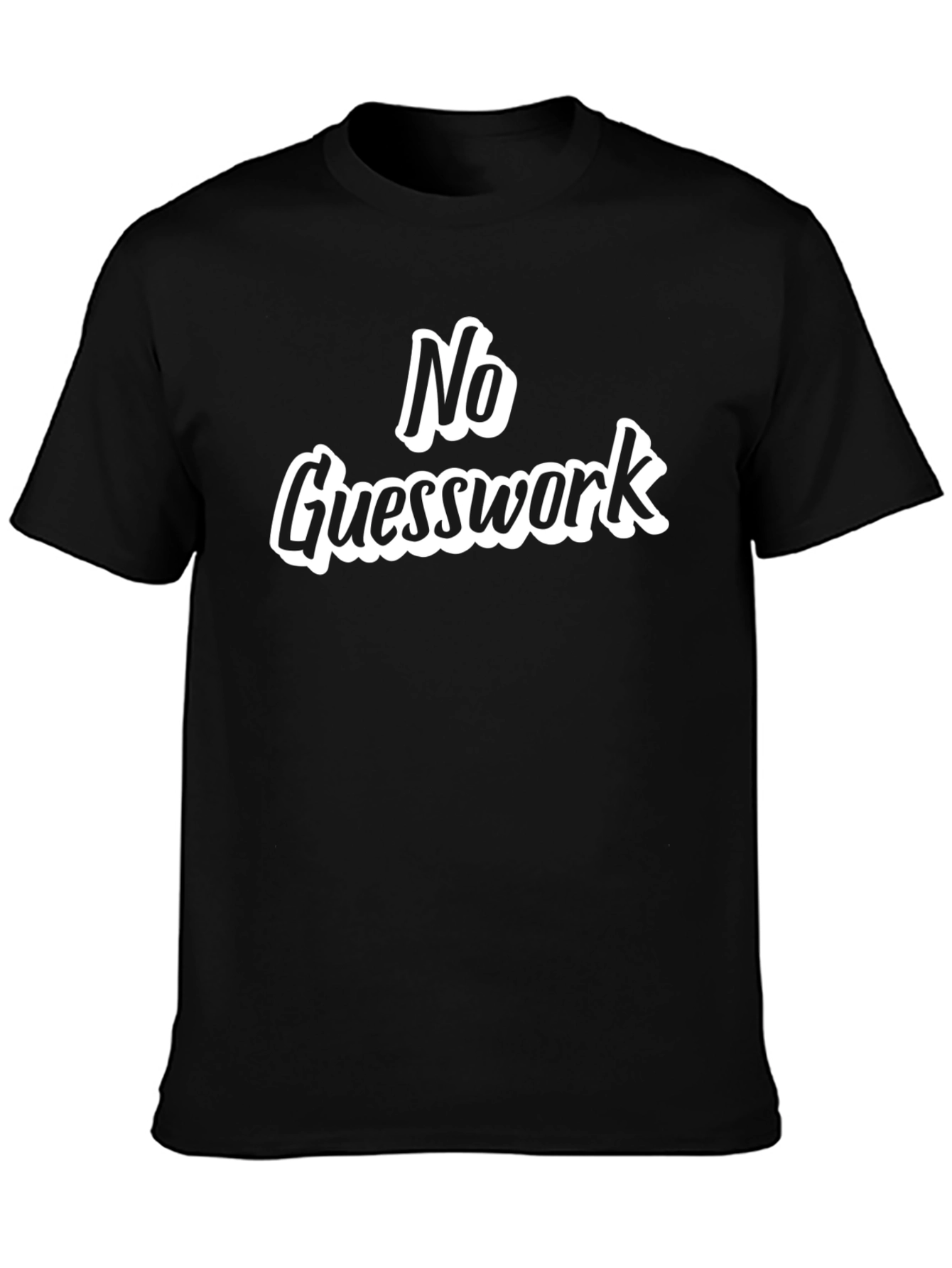 No Guesswork Black Graphic Tee