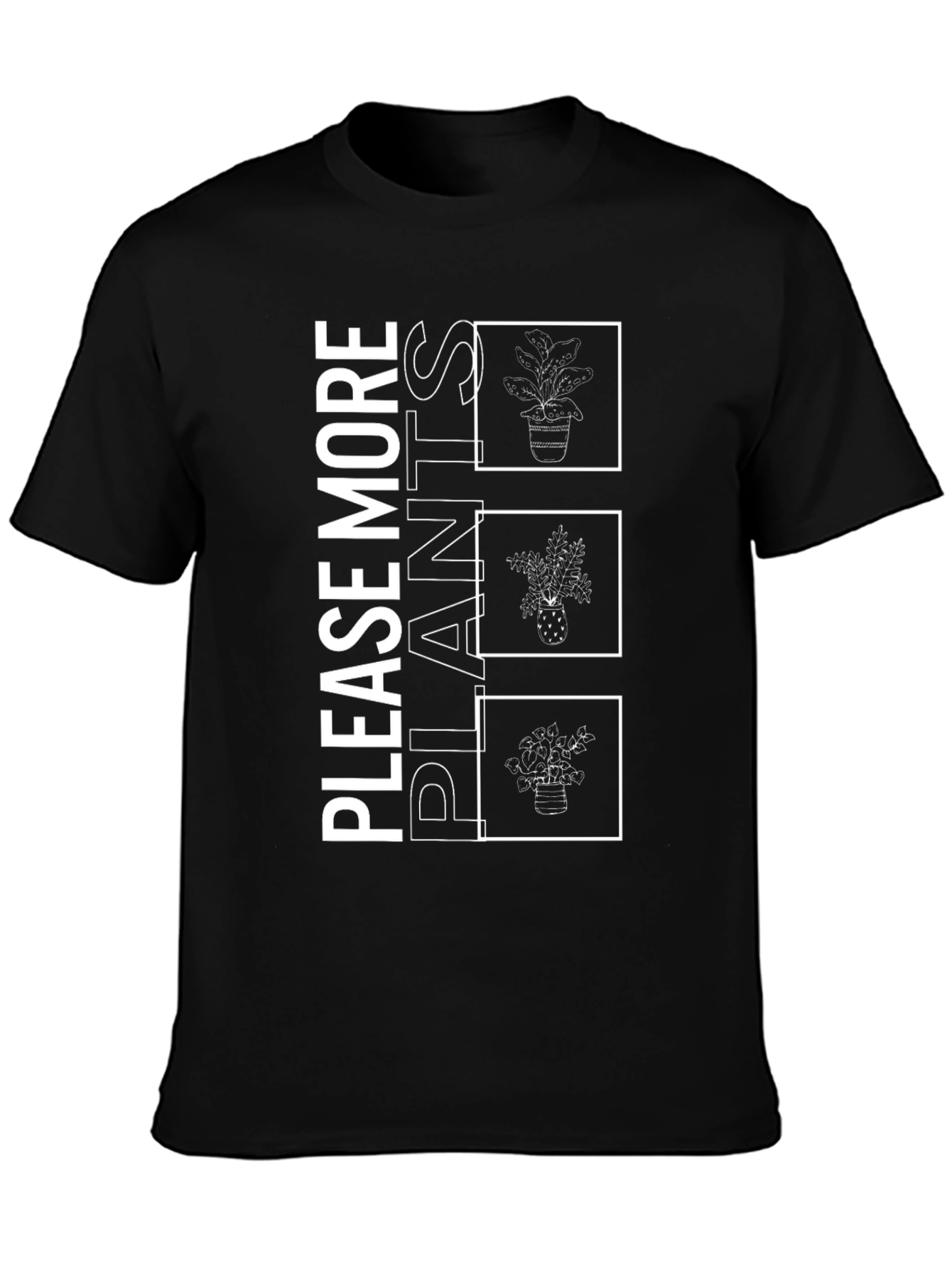 Please More Plants T-Shirt