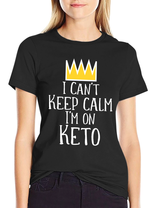 Funny Keto Diet T-Shirt - I Cant Keep Calm