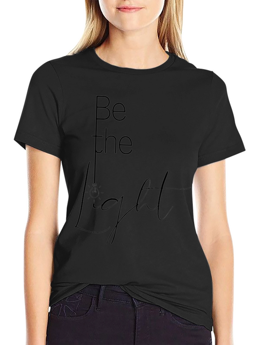 Be The Light Stylish Graphic Tee