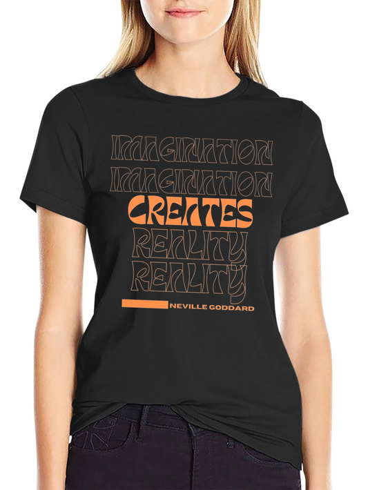 Imagination Creates Reality T-Shirt - Neville Goddard