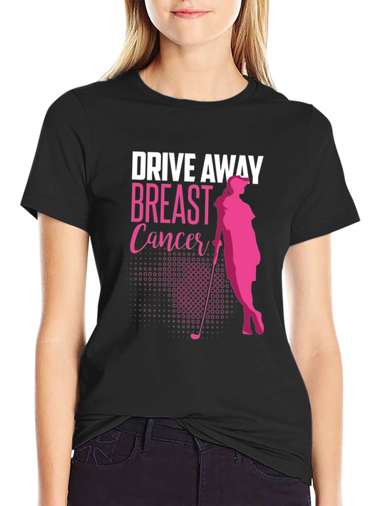 Drive Away Breast Cancer T-Shirt