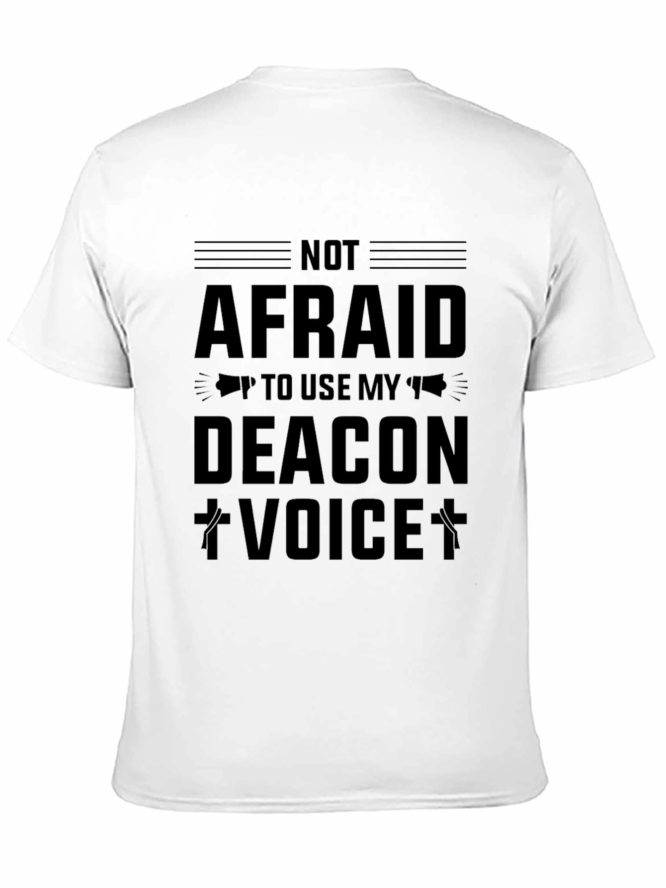 Not Afraid Deacon Voice Black T-Shirt