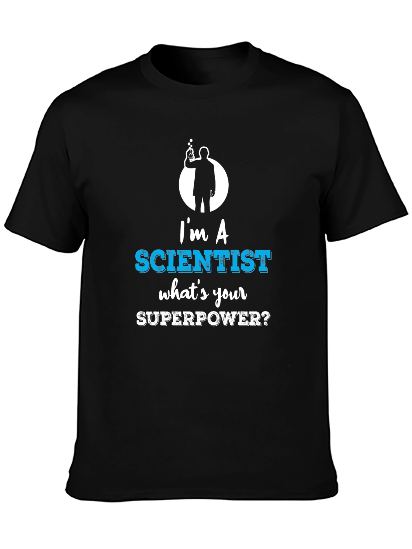Scientist Superpower T-Shirt - Funny Science Tee