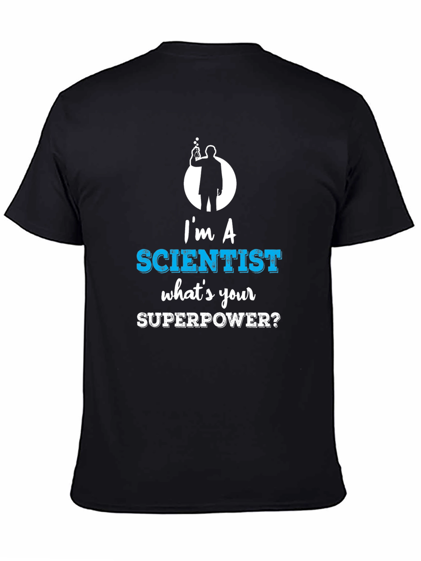Scientist Superpower T-Shirt - Funny Science Tee