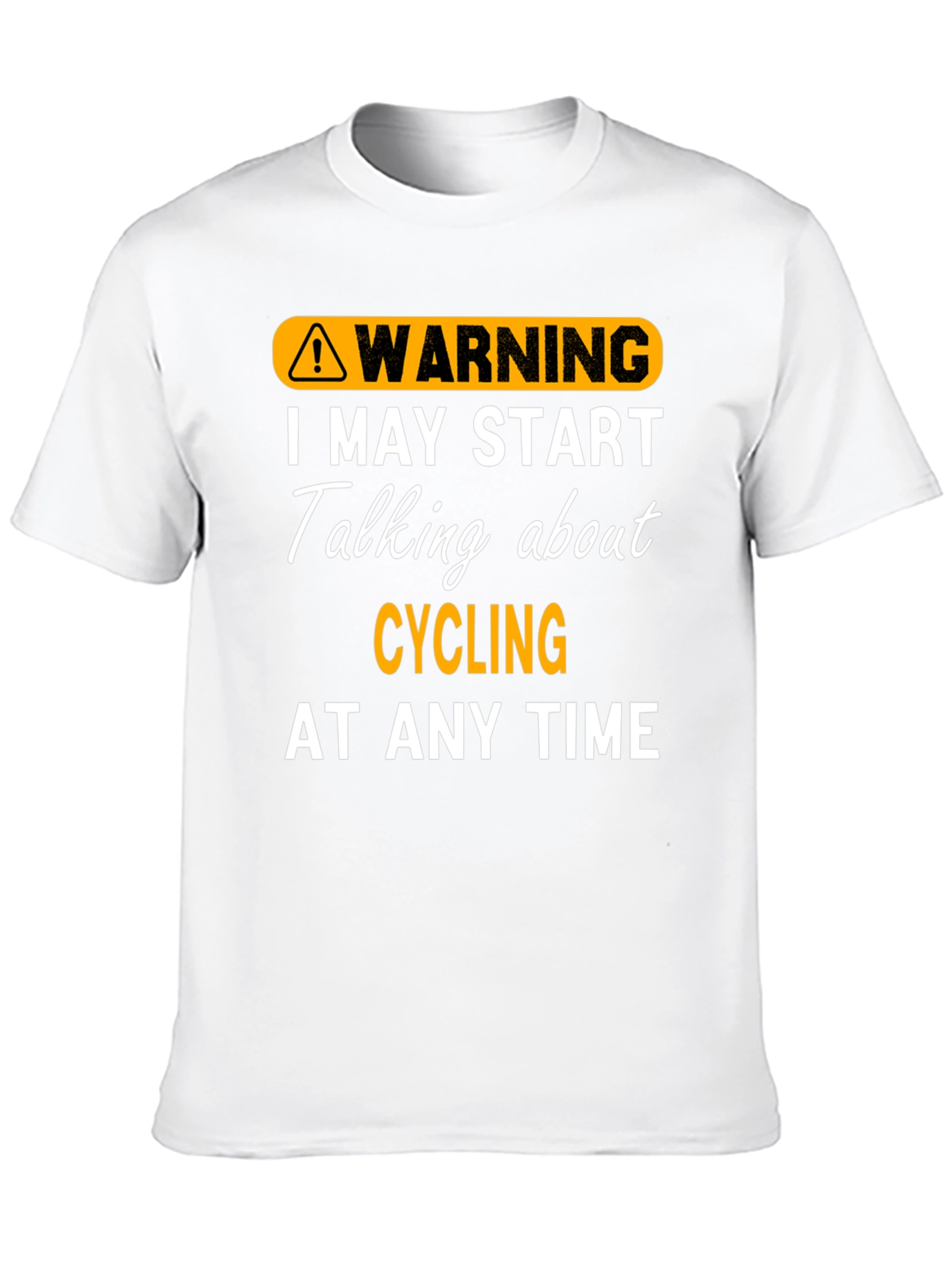 Warning: May Start Talking About Cycling T-Shirt
