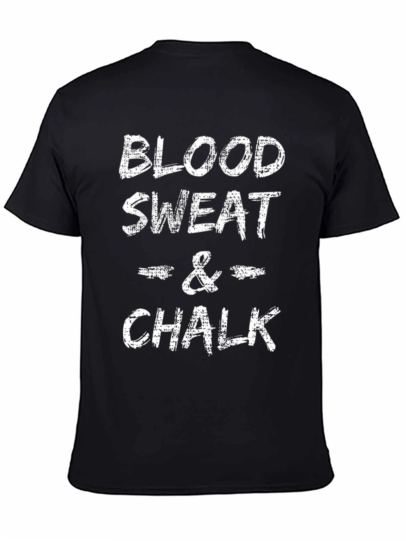 Blood Sweat & Chalk Graphic T-Shirt