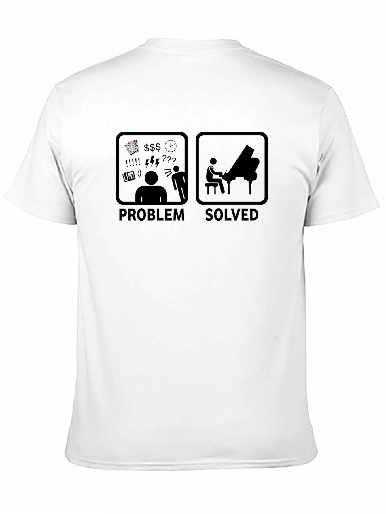 Problem Solved Piano T-Shirt - Musician Humor