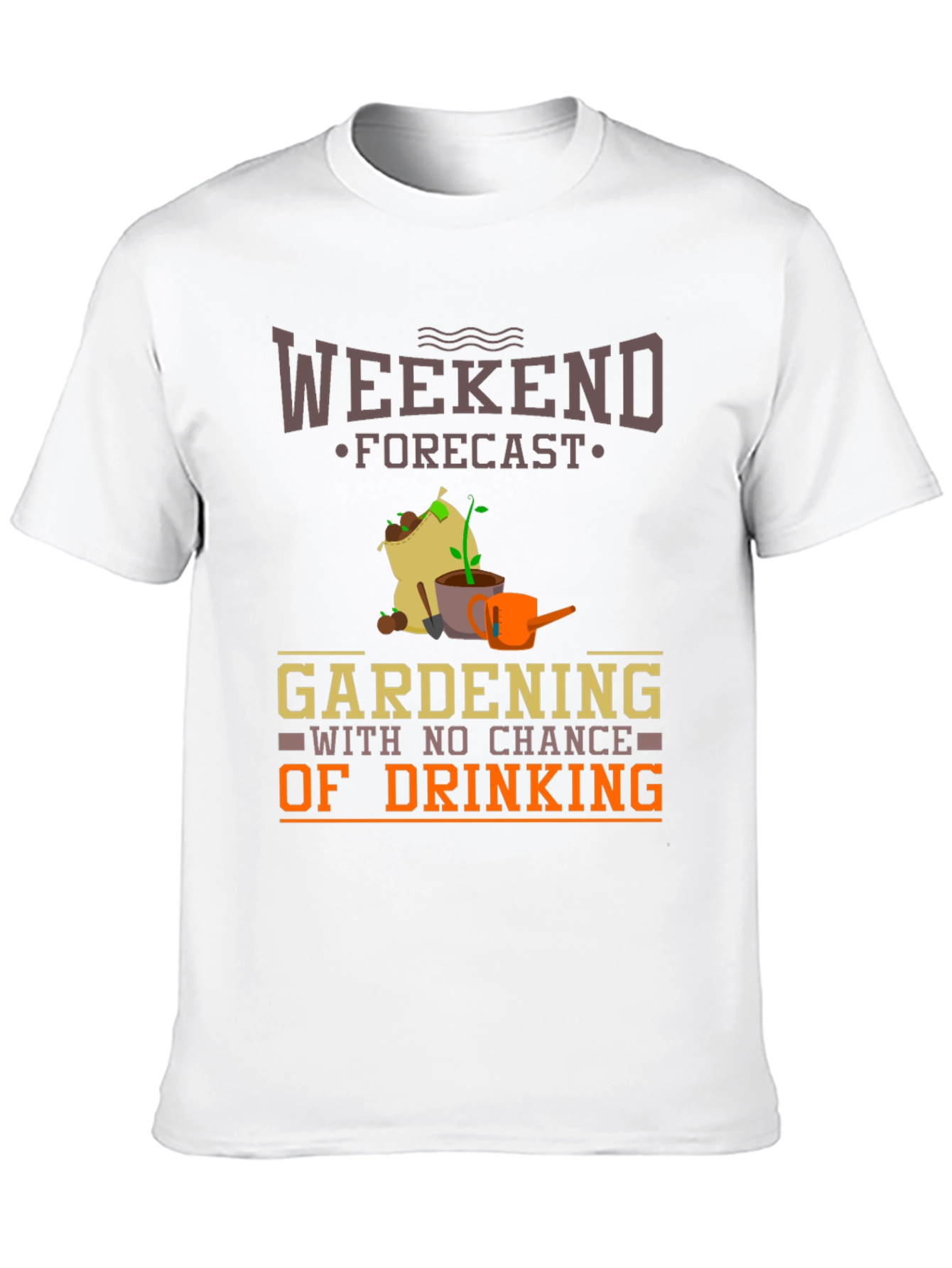 Weekend Gardening T-Shirt - No Chance of Drinking!
