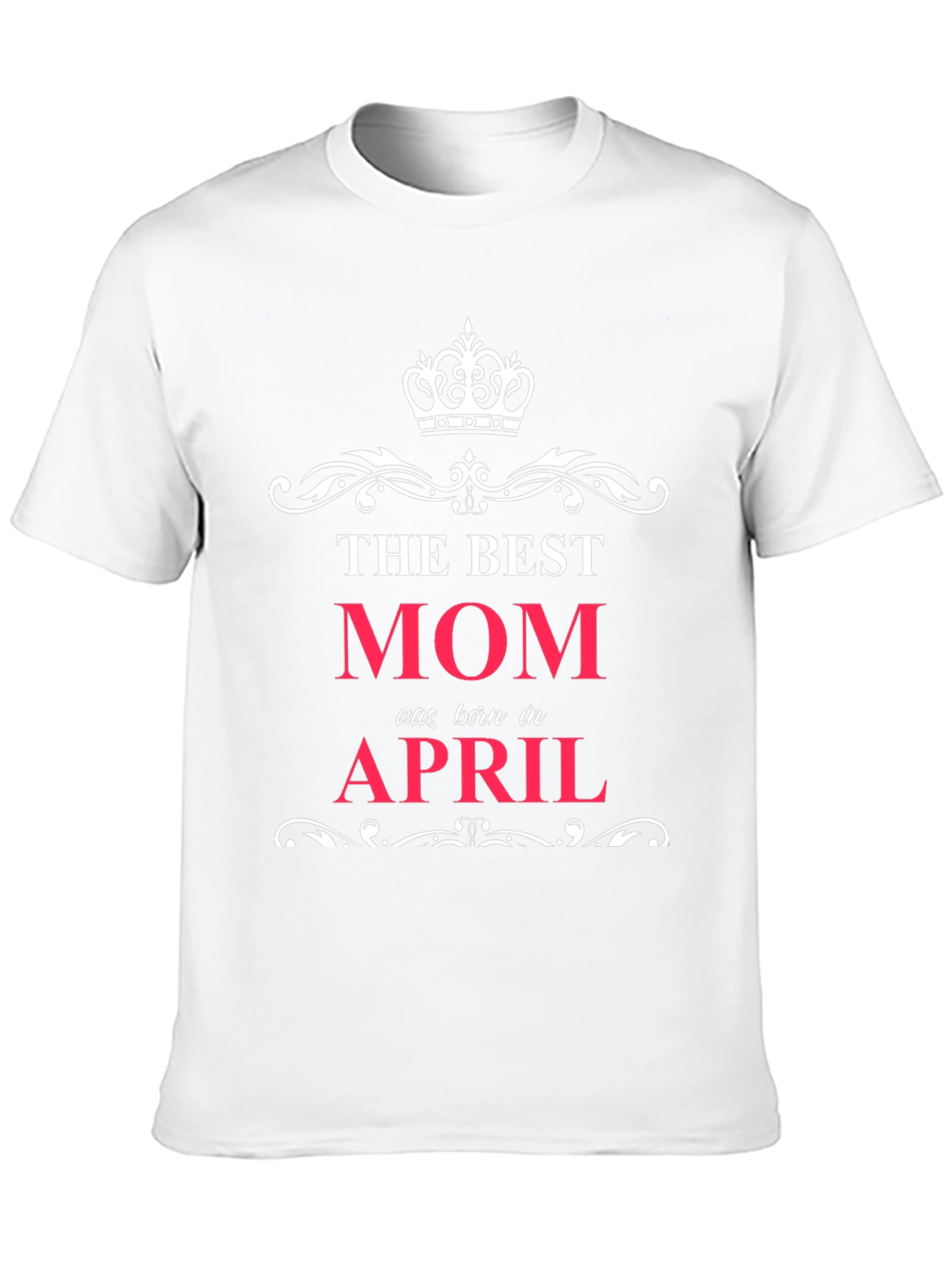 Best Mom Born in April T-Shirt