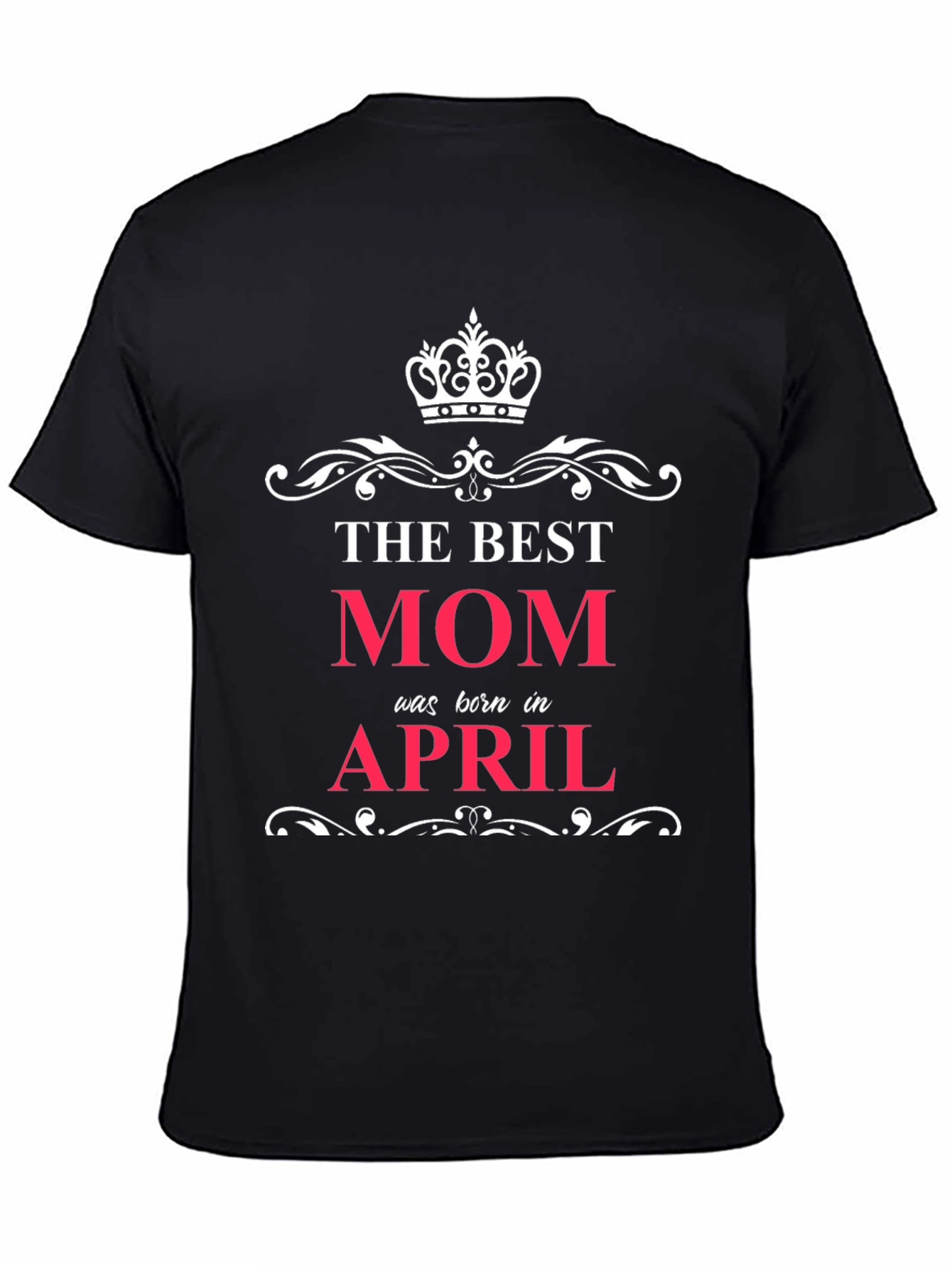 Best Mom Born in April T-Shirt