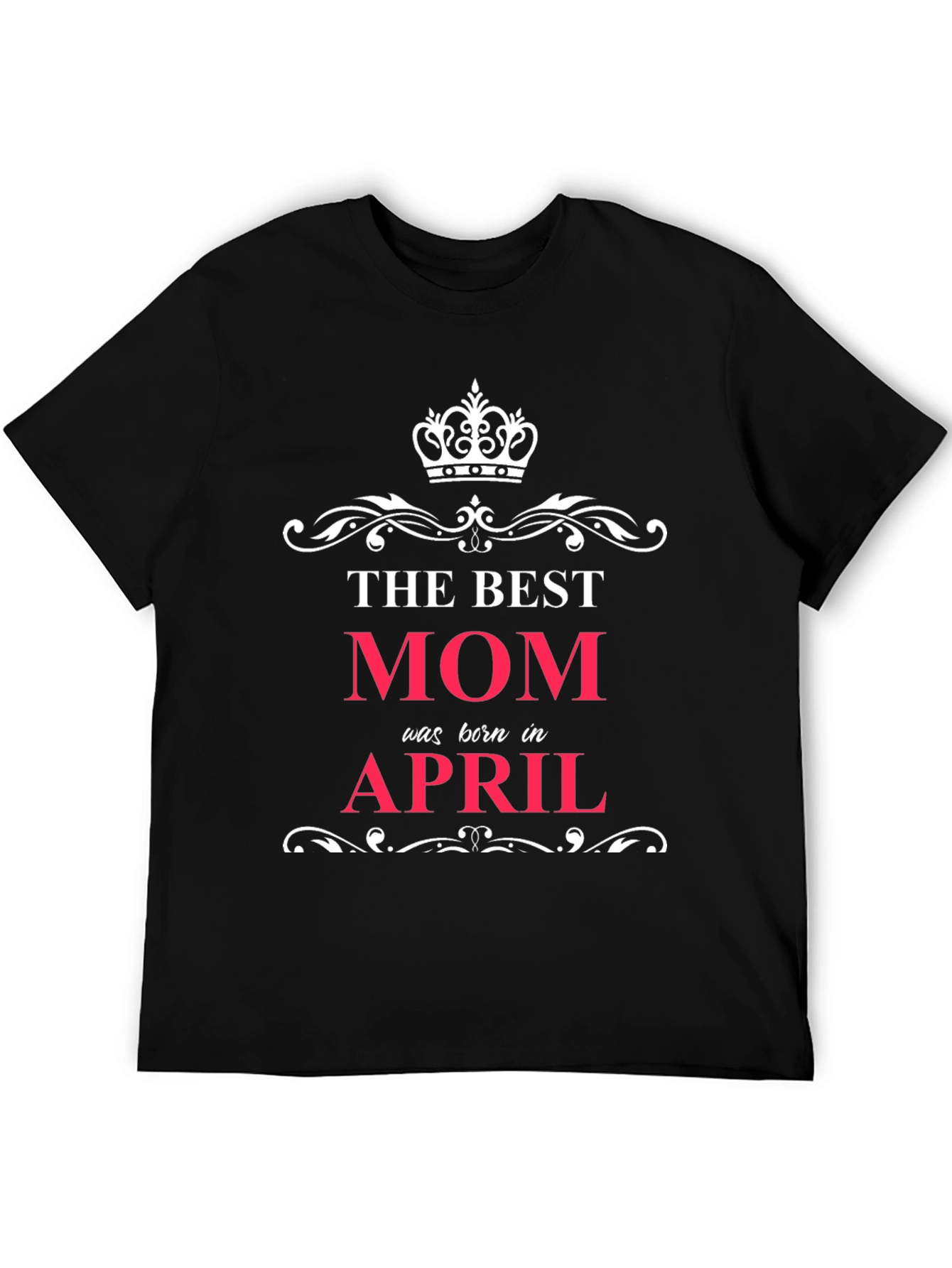 Best Mom Born in April T-Shirt