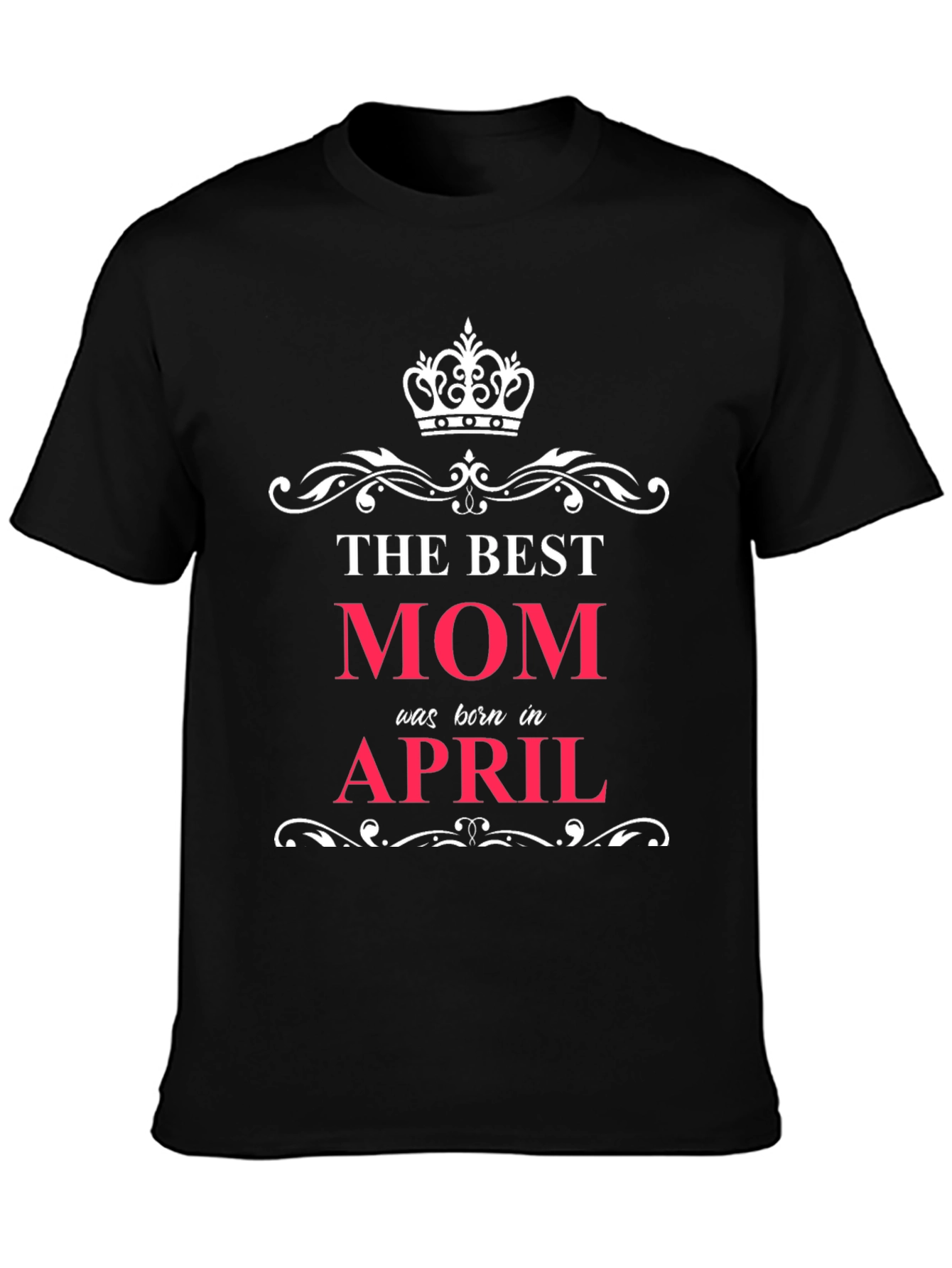 Best Mom Born in April T-Shirt