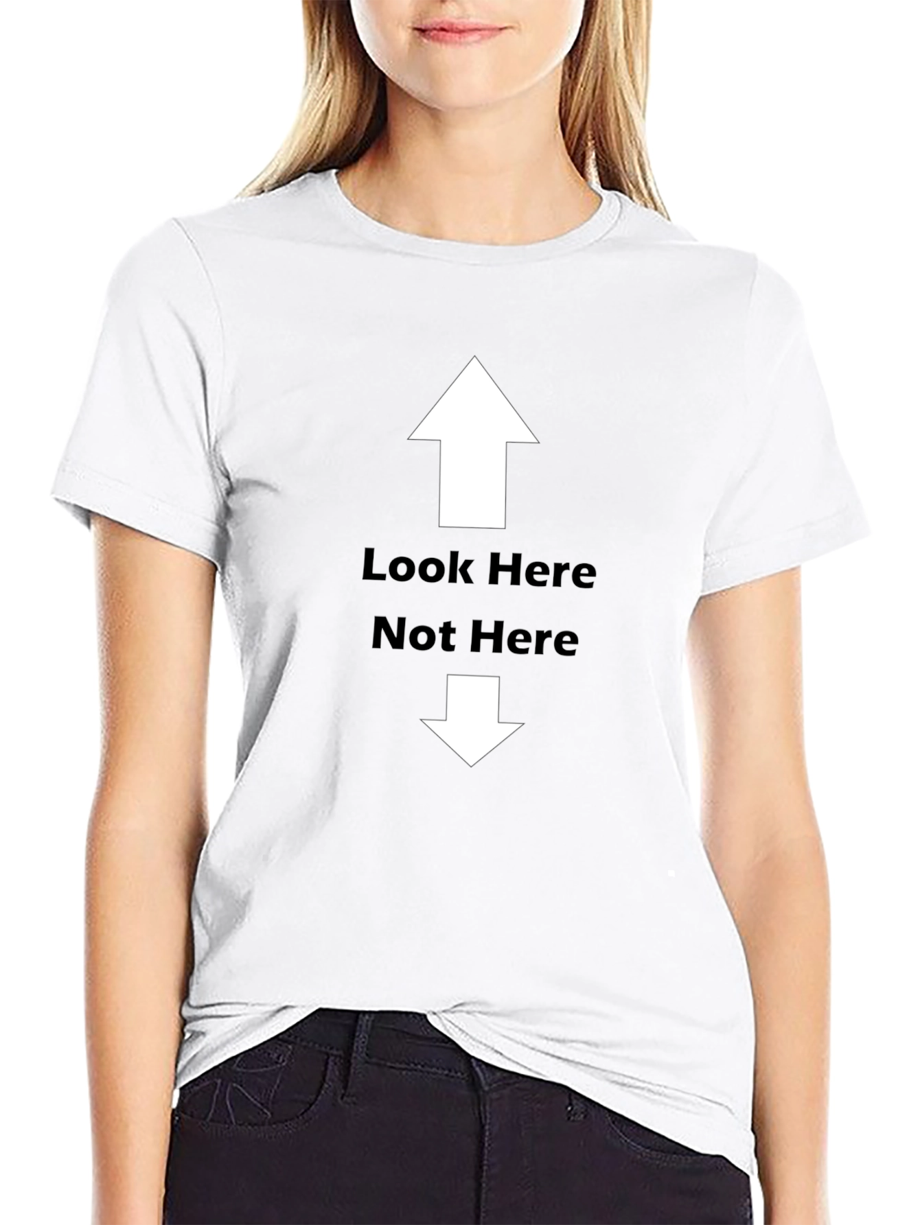 Funny Graphic Tee - Look Here Not Here