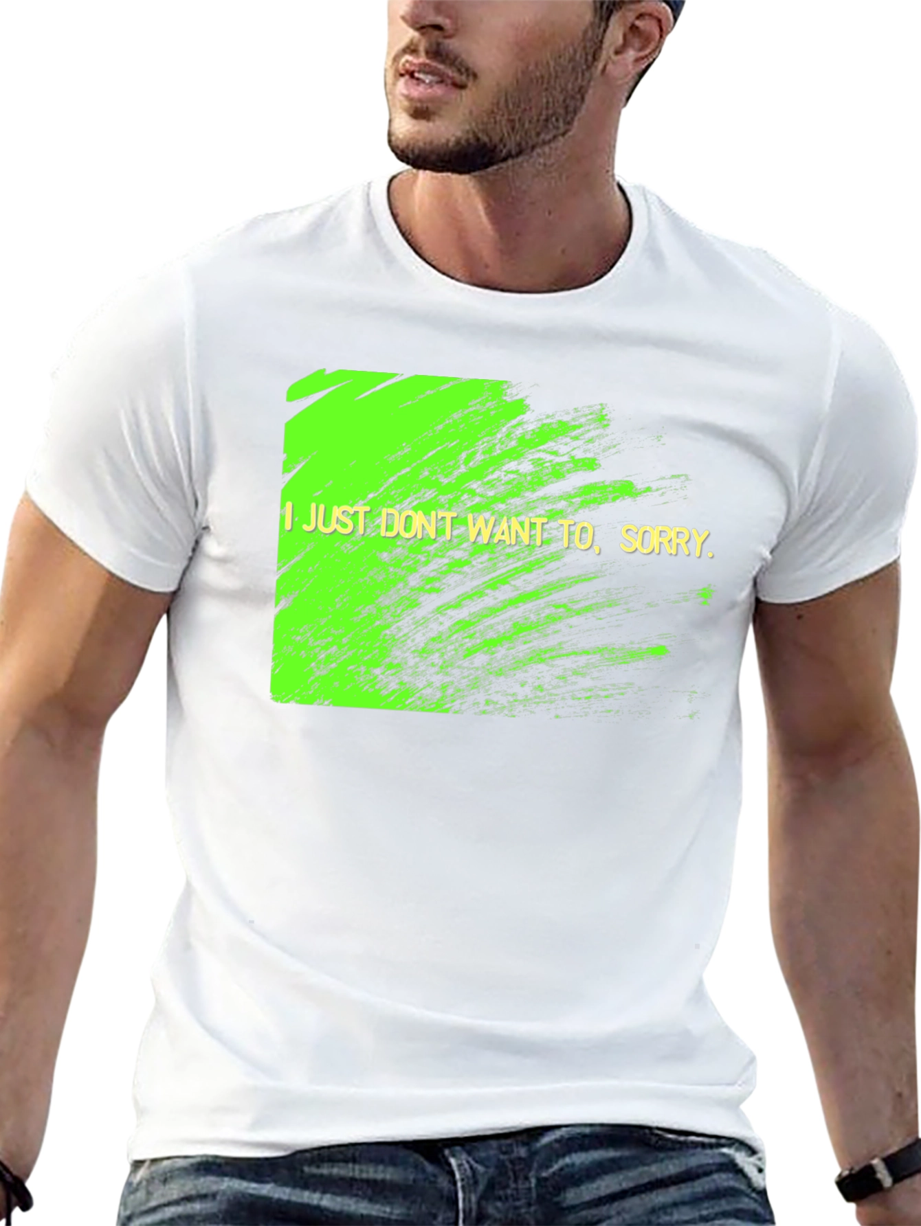 I Just Dont Want To Graphic Tee