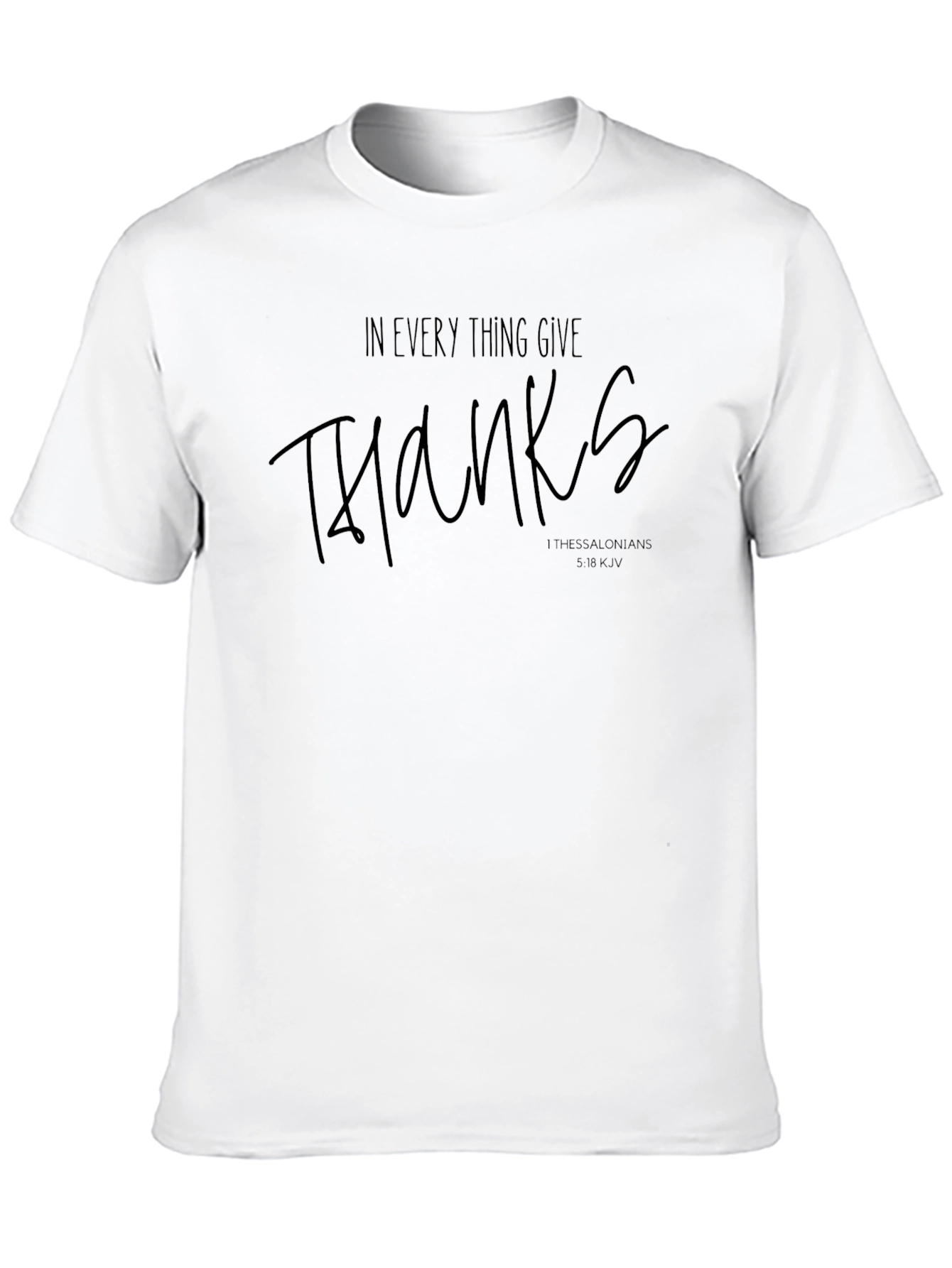 Thanksgiving T-Shirt: In Everything Give Thanks