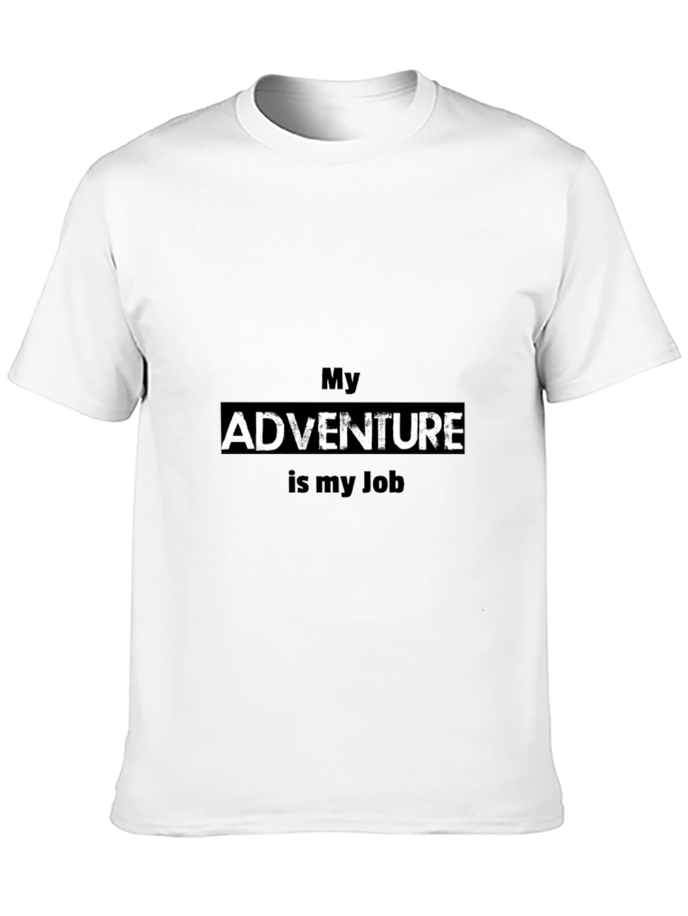 My Adventure Is My Job Black T-Shirt