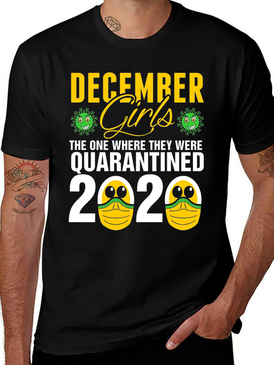 December Girls Quarantine 2020 T-Shirt