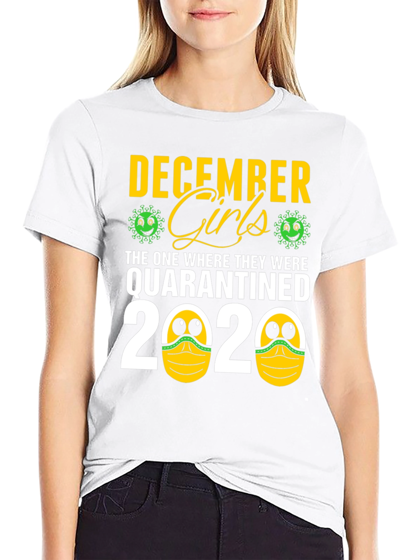 December Girls Quarantine 2020 T-Shirt