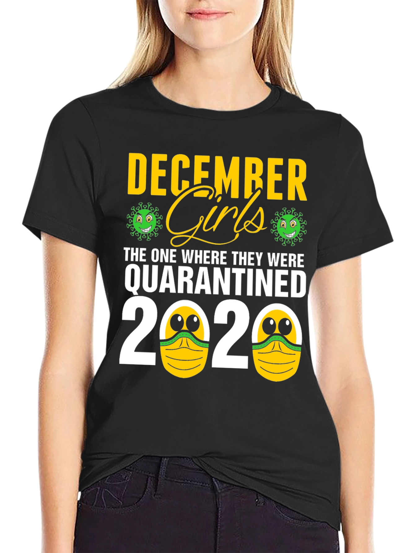 December Girls Quarantine 2020 T-Shirt
