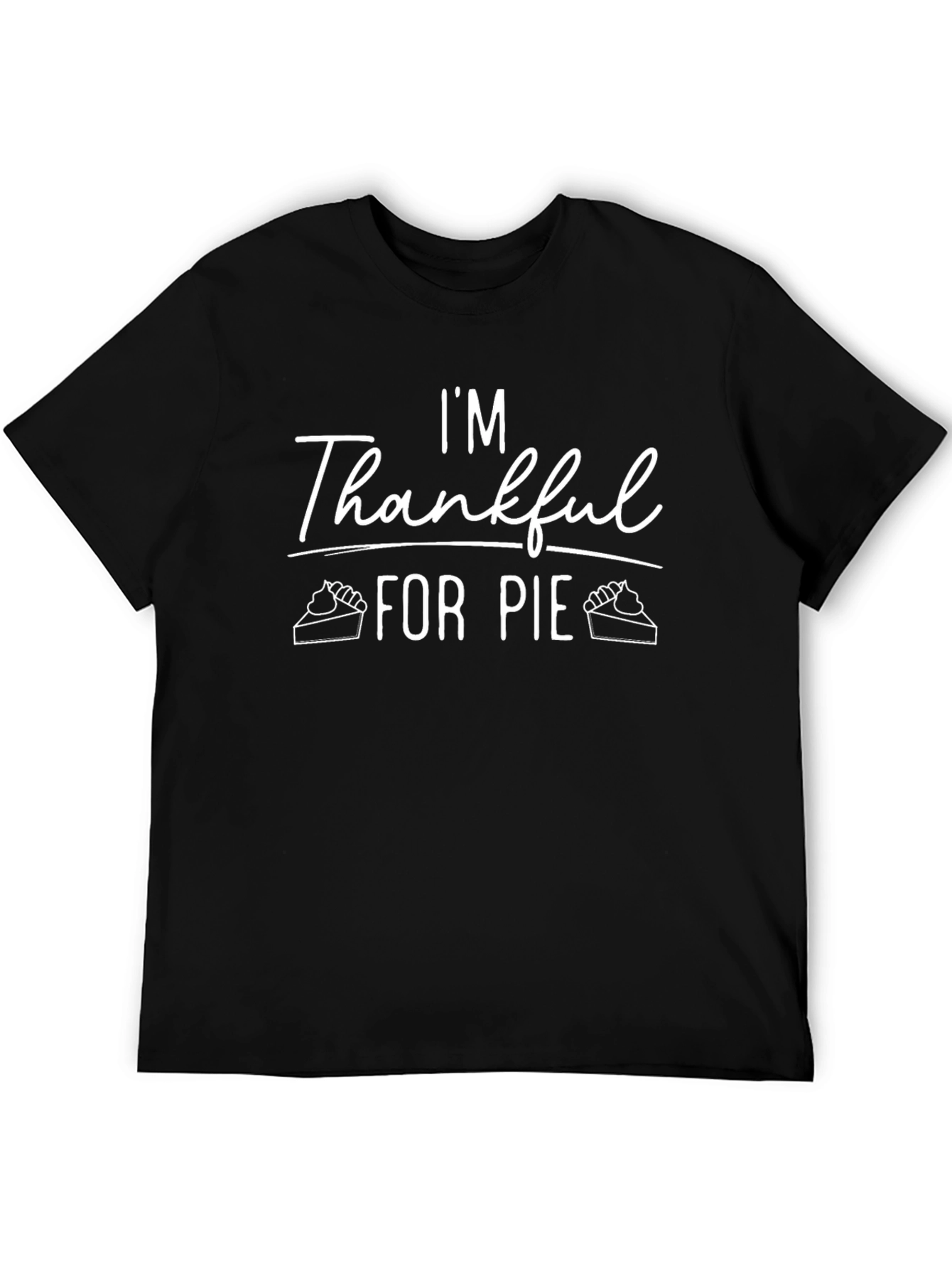 Im Thankful for Pie T-Shirt