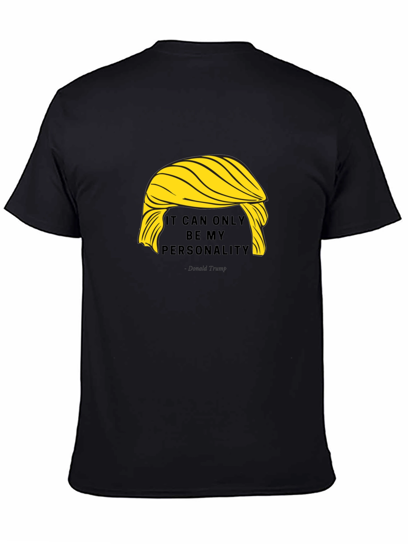 Funny Trump Hair Personality T-Shirt