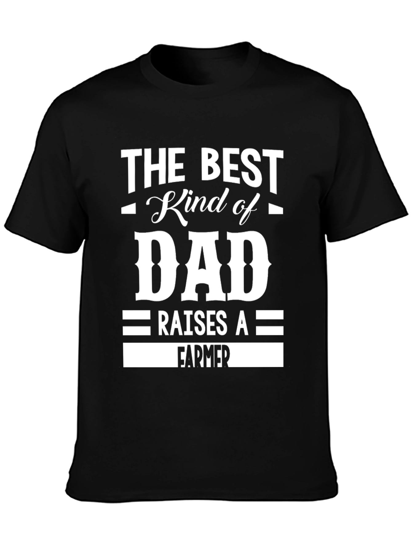 Best Dad Raises a Farmer Graphic T-Shirt