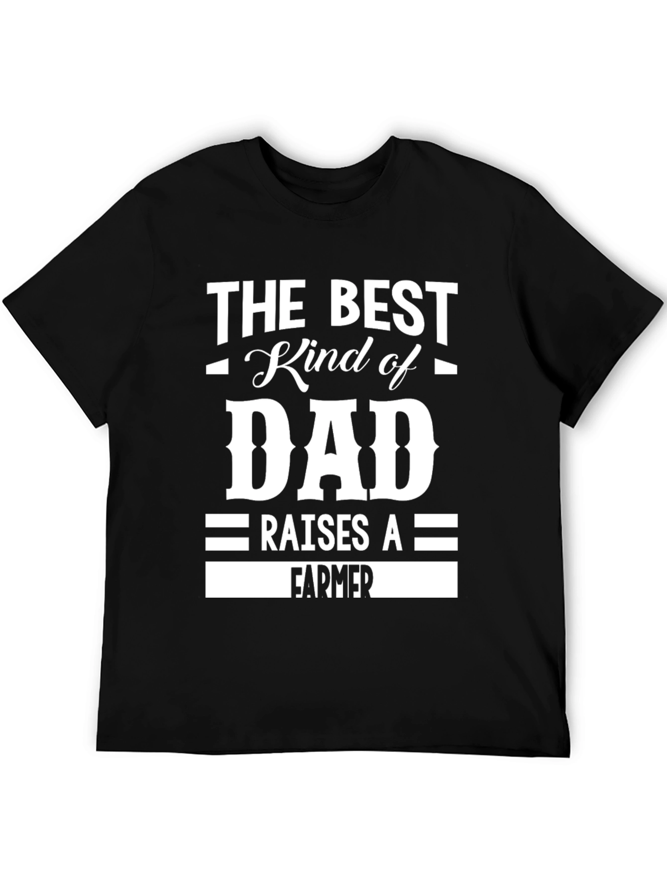 Best Dad Raises a Farmer Graphic T-Shirt