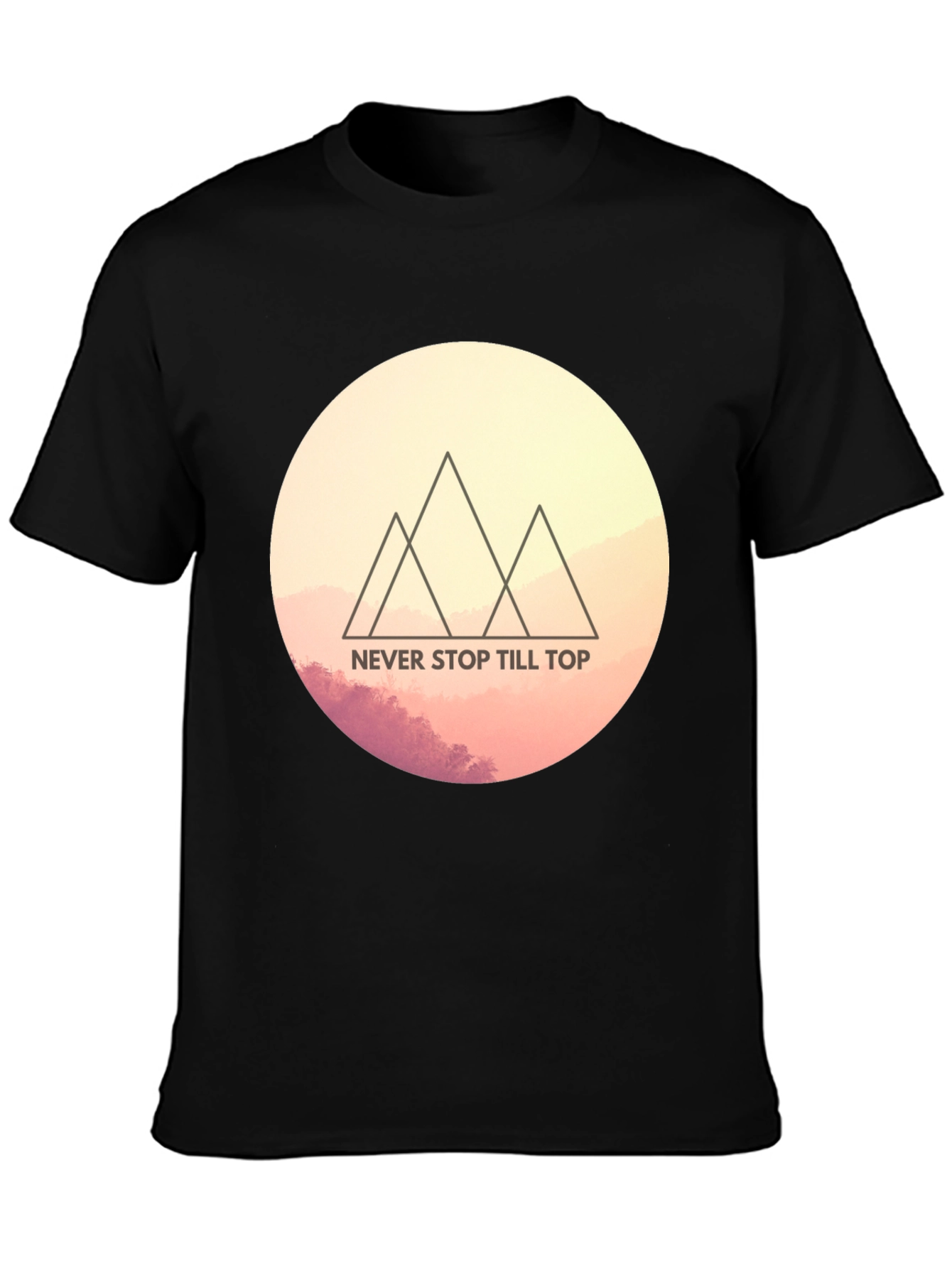 Motivational Mountain Tee - Never Stop Till Top T-Shirt